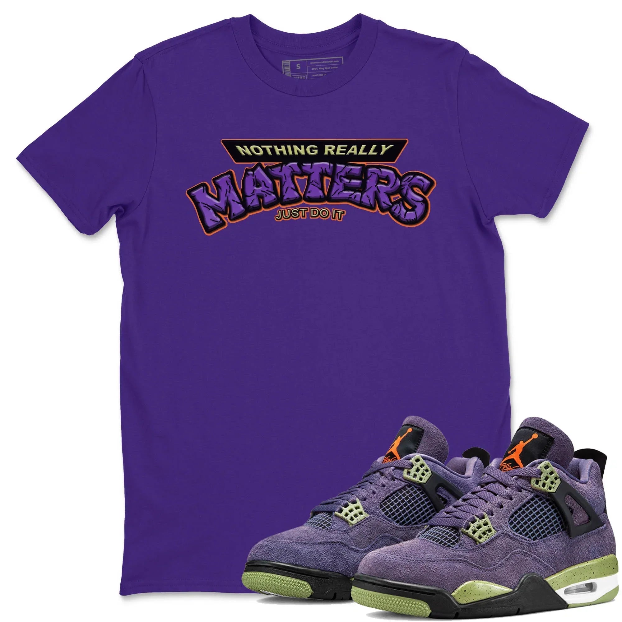 Nothing Matters Unisex Tops - Air Jordan 4 Canyon Purple