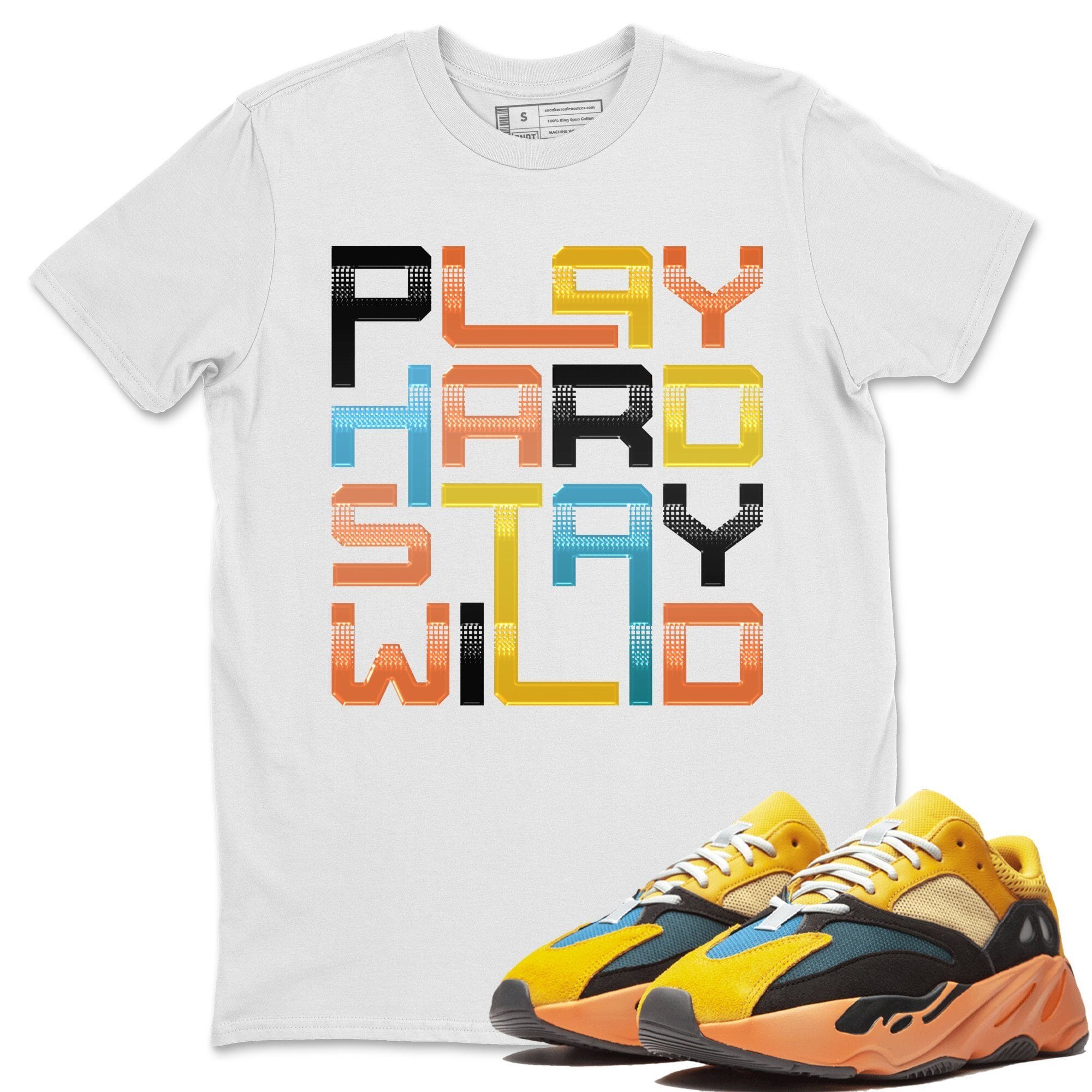 Play Hard Stay Wild Unisex Tops - Yeezy 700 Sun