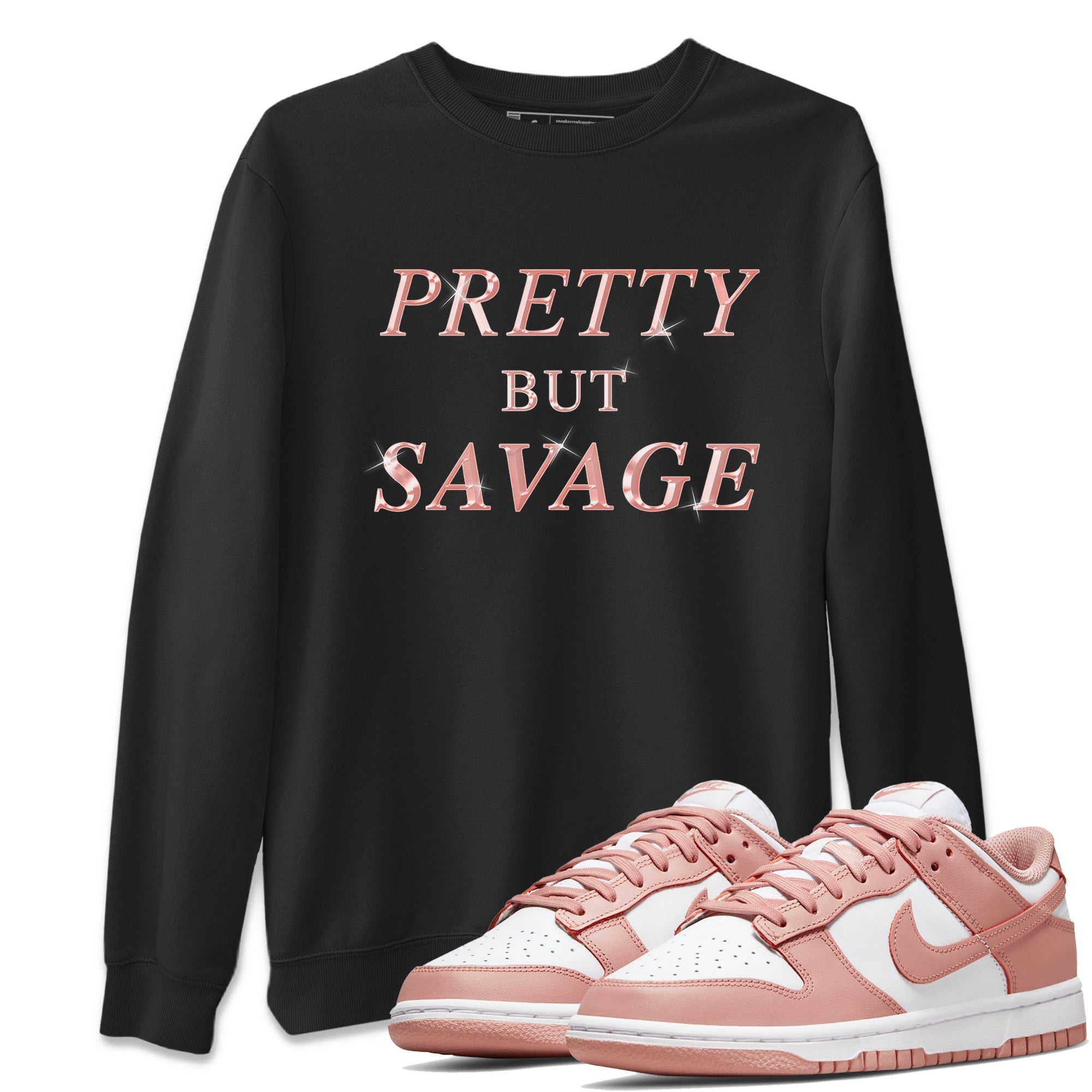 Pretty But Savage snkmatch Tee - Dunk Rose Whisper