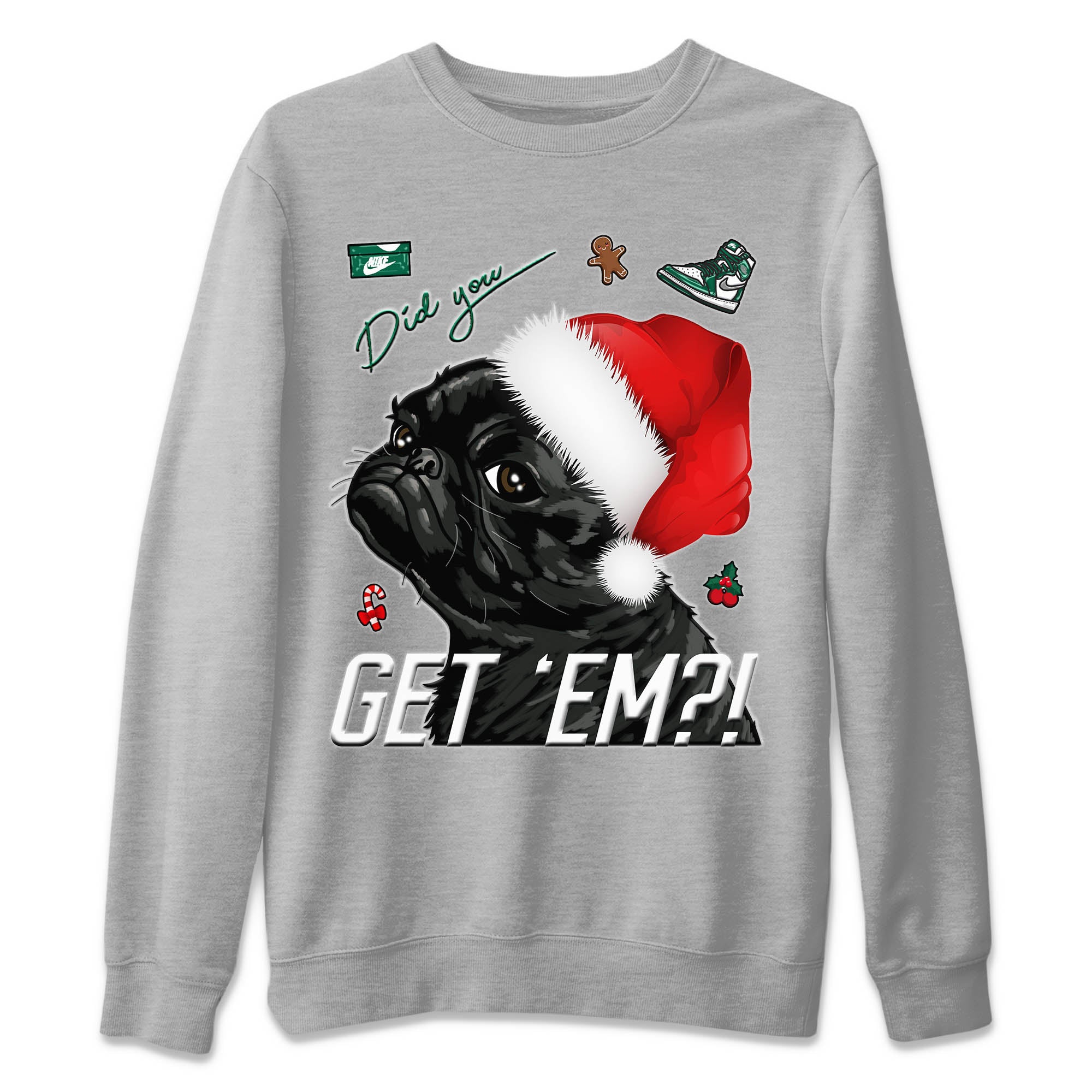Pug Get Em Unisex Tops - Air Jordan 1 Gorge Green
