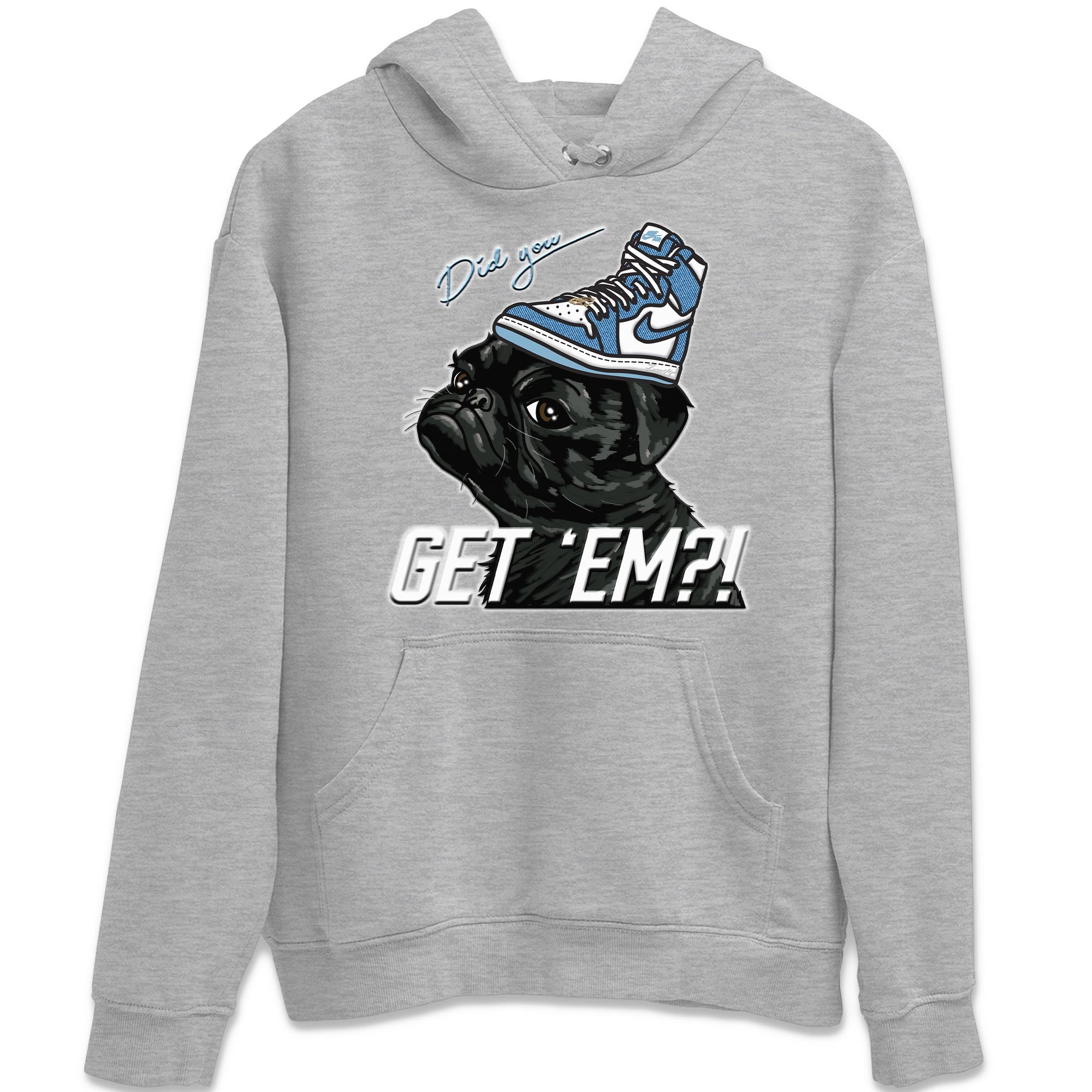Pug Get Em Unisex Tops - Air Jordan 1 Denim