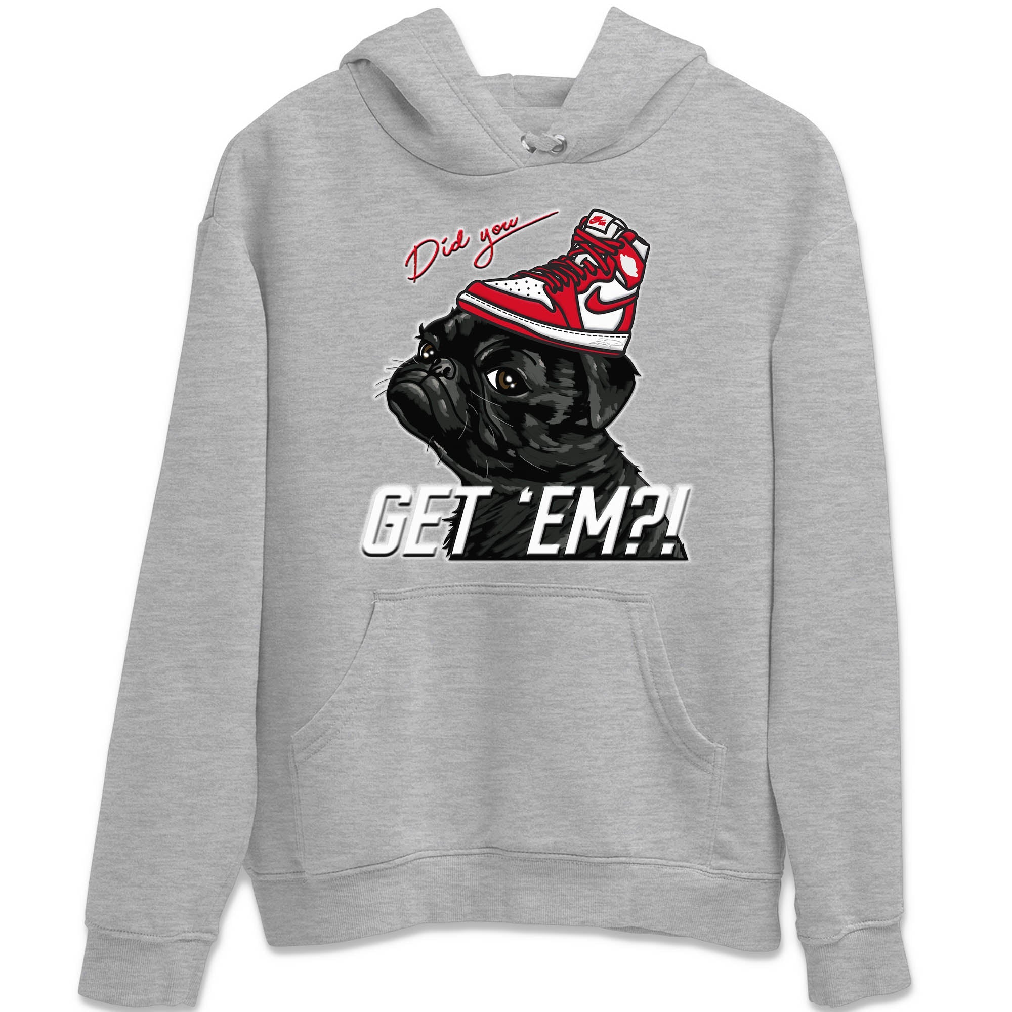 Pug Get Em Unisex Tops - Air Jordan 1 Newstalgia