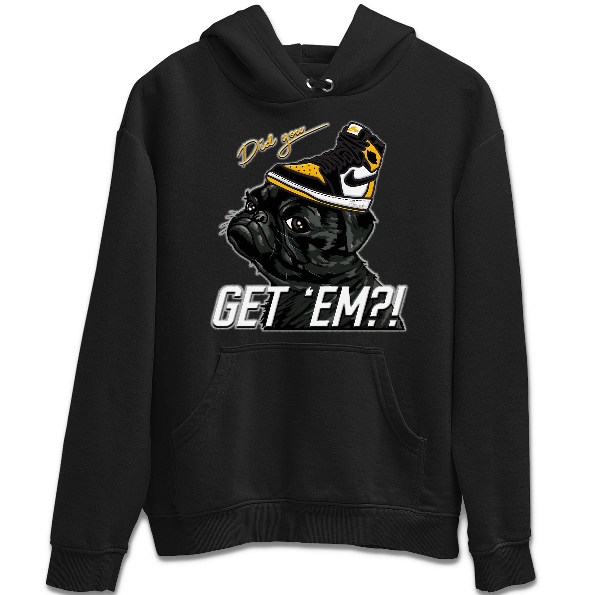 Pug Get Em Unisex Tops - Air Jordan 1 Taxi