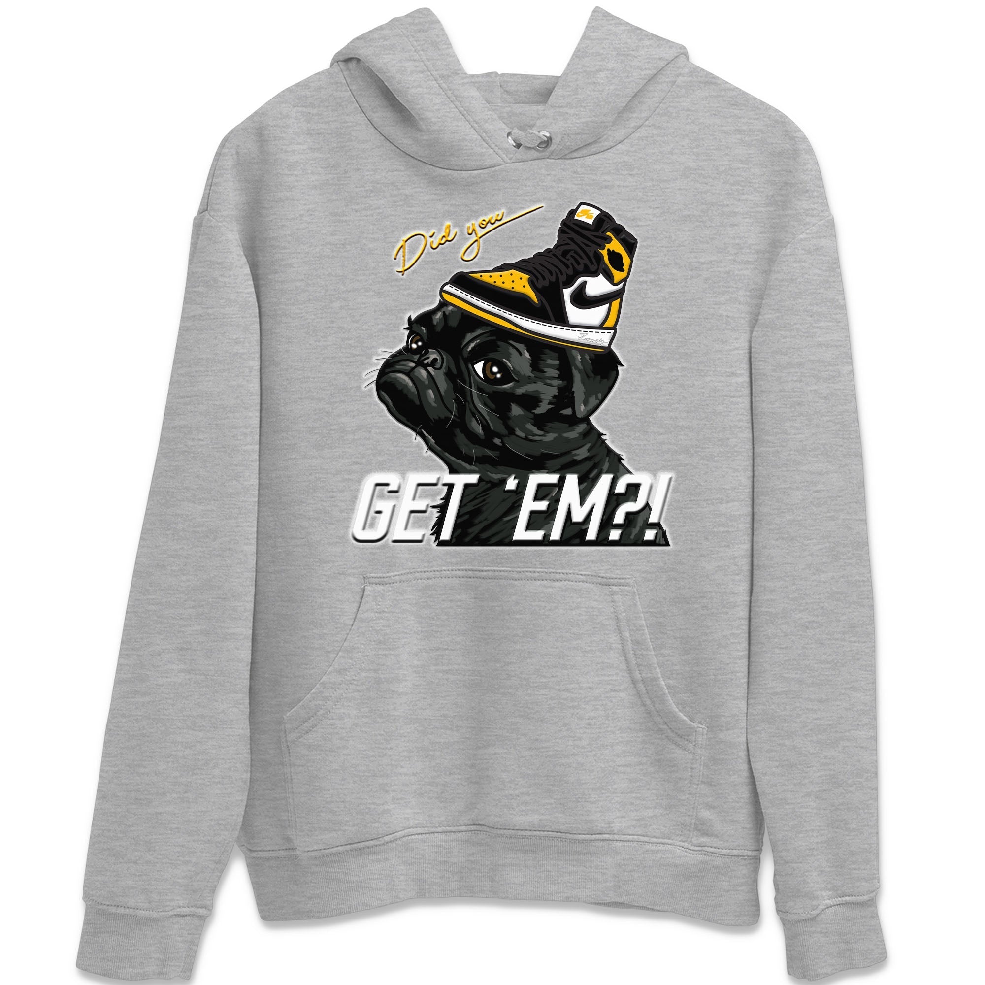 Pug Get Em Unisex Tops - Air Jordan 1 Taxi