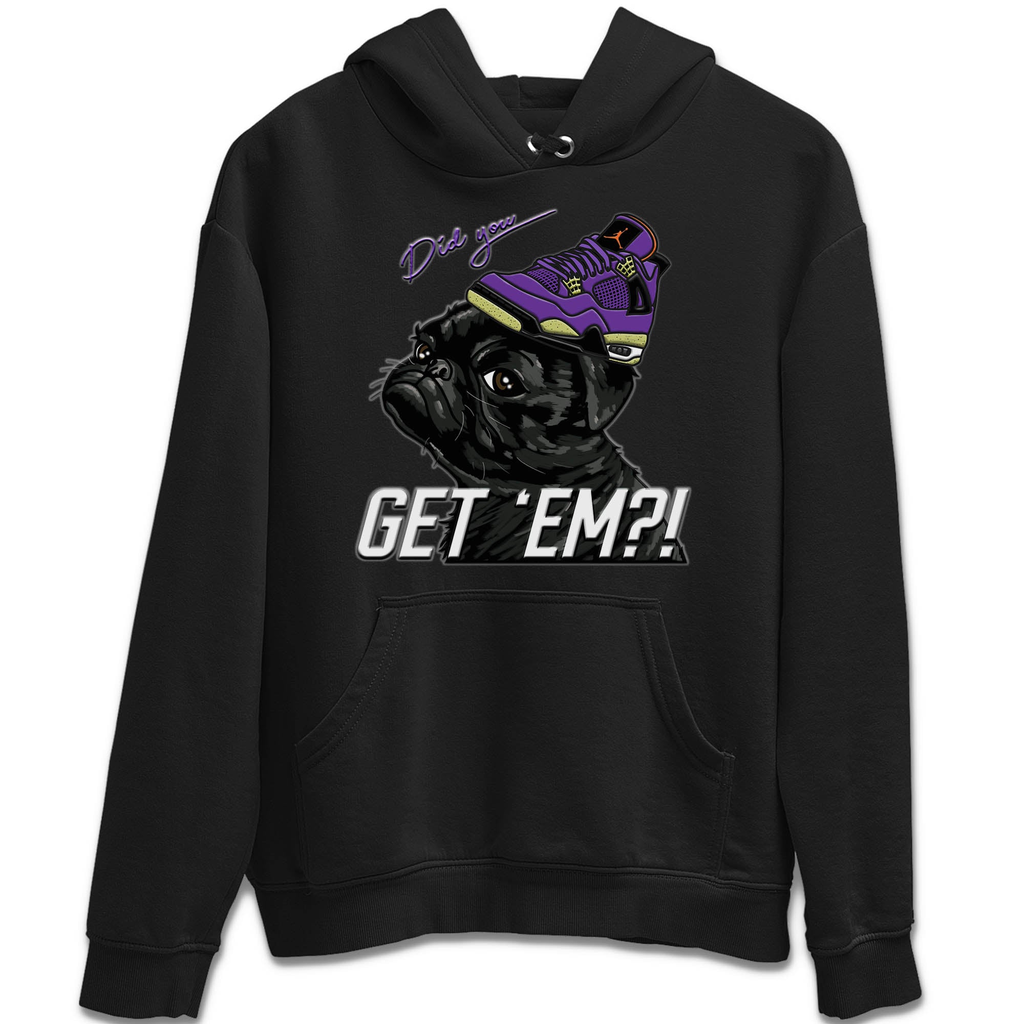Pug Get Em Unisex Tops - Air Jordan 4 Canyon Purple