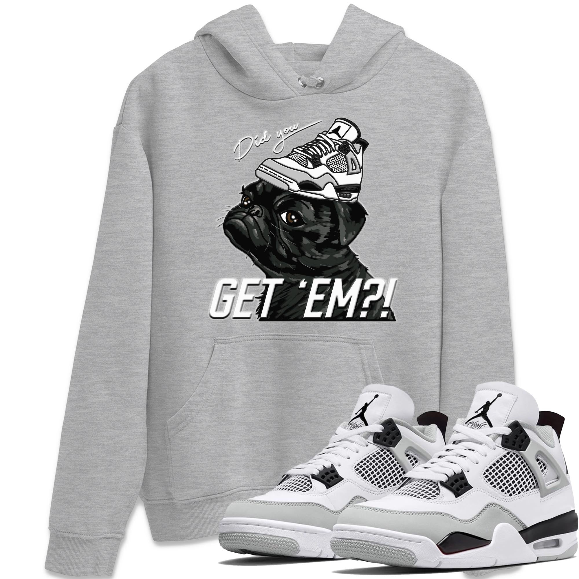 Pug Get Em Unisex Tops - Air Jordan 4 Military Black