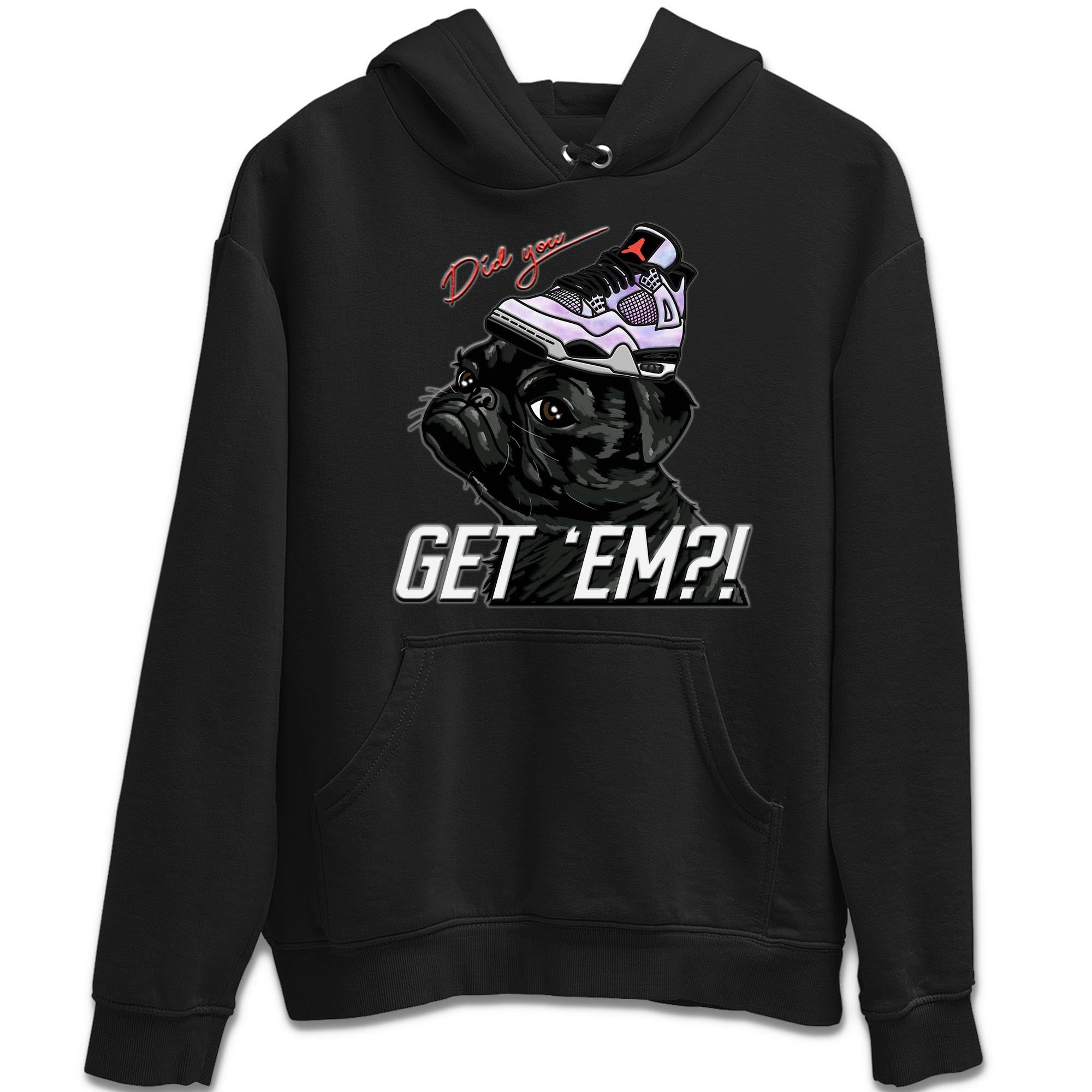 Pug Get Em Unisex Tops - Air Jordan 4 Zen Master