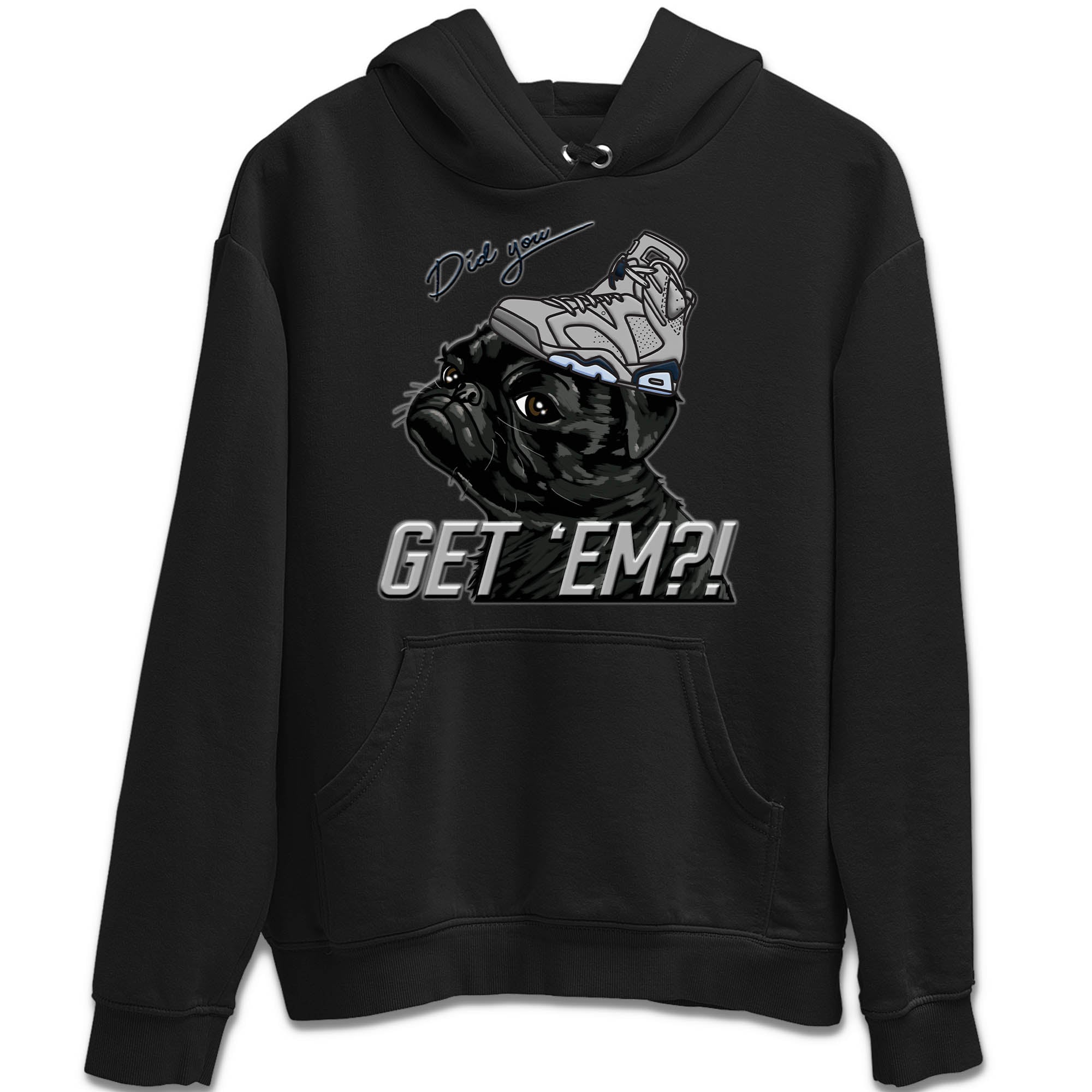 Pug Get Em Unisex Tops - Air Jordan 6 Georgetown