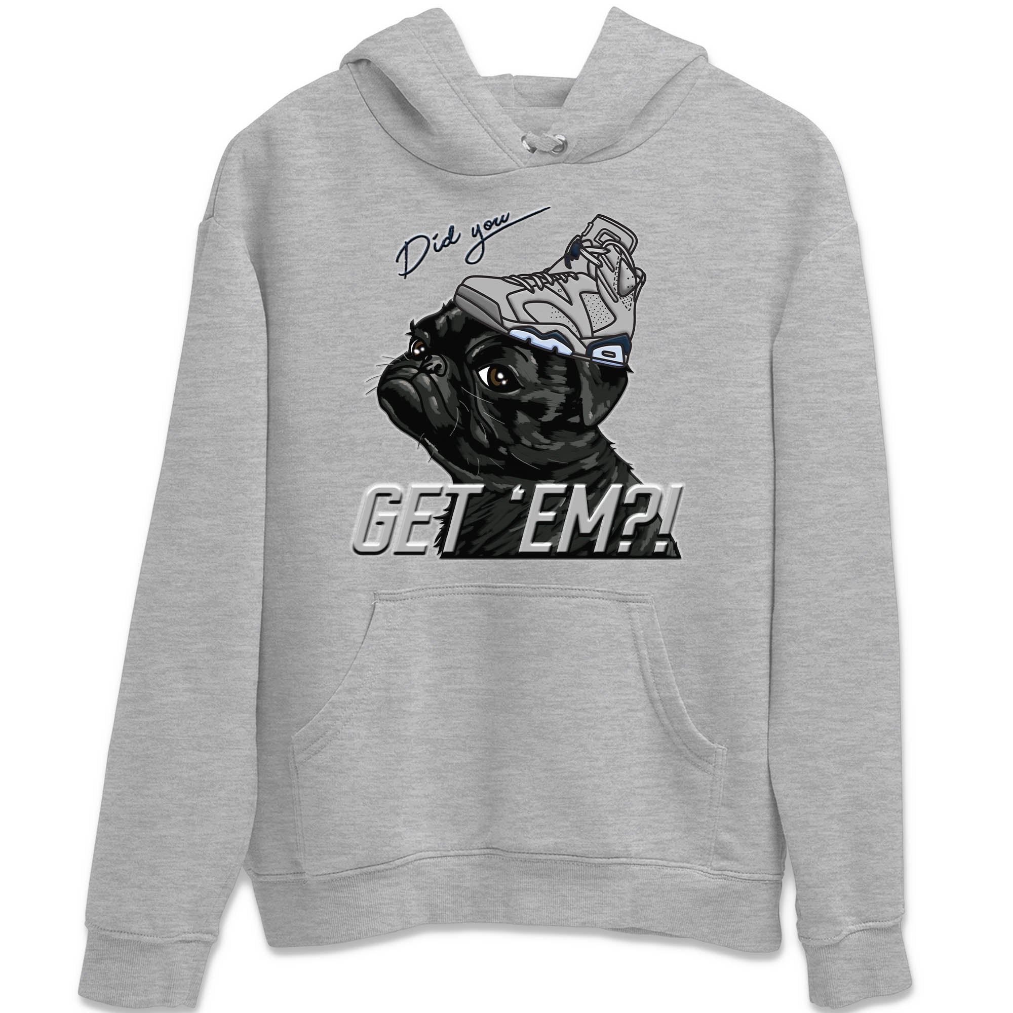 Pug Get Em Unisex Tops - Air Jordan 6 Georgetown