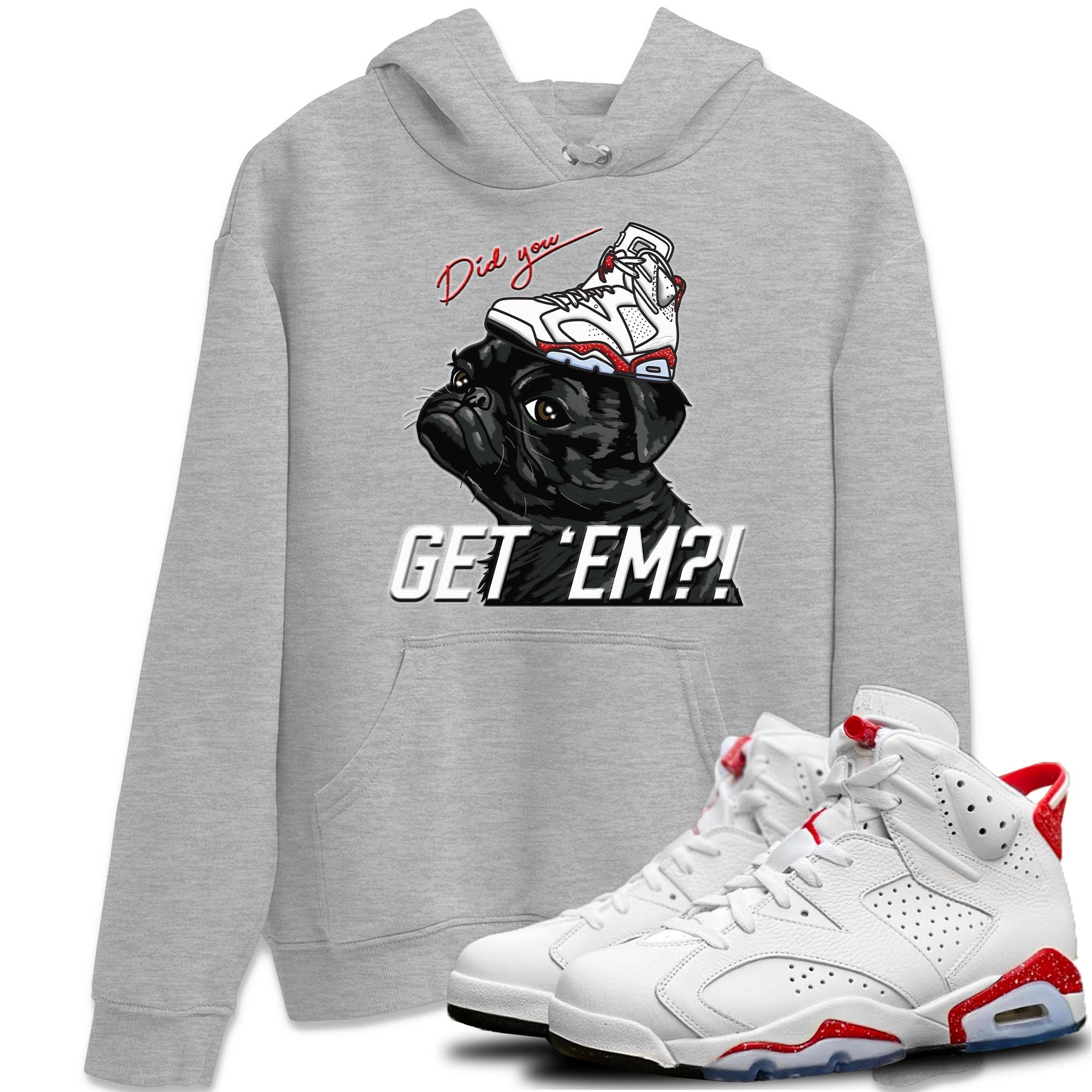 Pug Get Em Unisex Tops - Air Jordan 6 Red Velvet Cookies