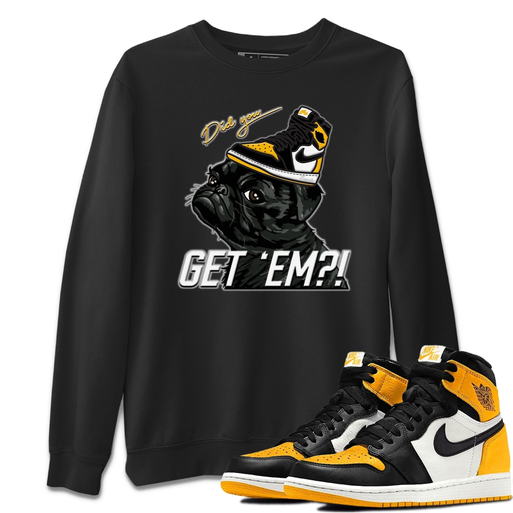 Pug Get Em Unisex Tops - Air Jordan 1 Taxi