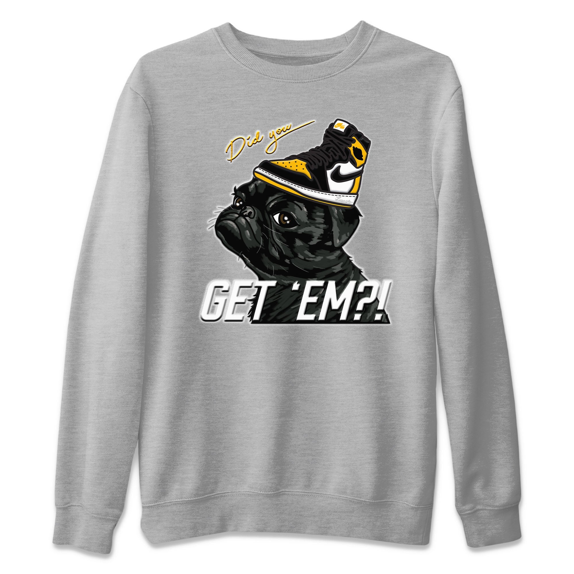 Pug Get Em Unisex Tops - Air Jordan 1 Taxi