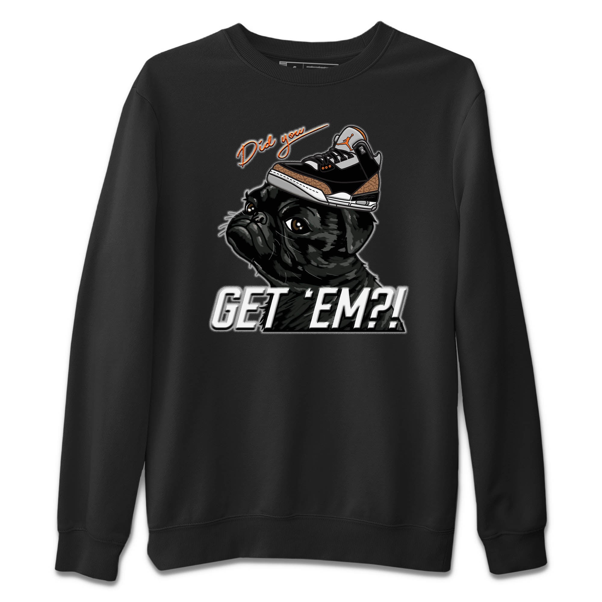 Pug Get Em Unisex Tops - Air Jordan 3 Desert Elephant