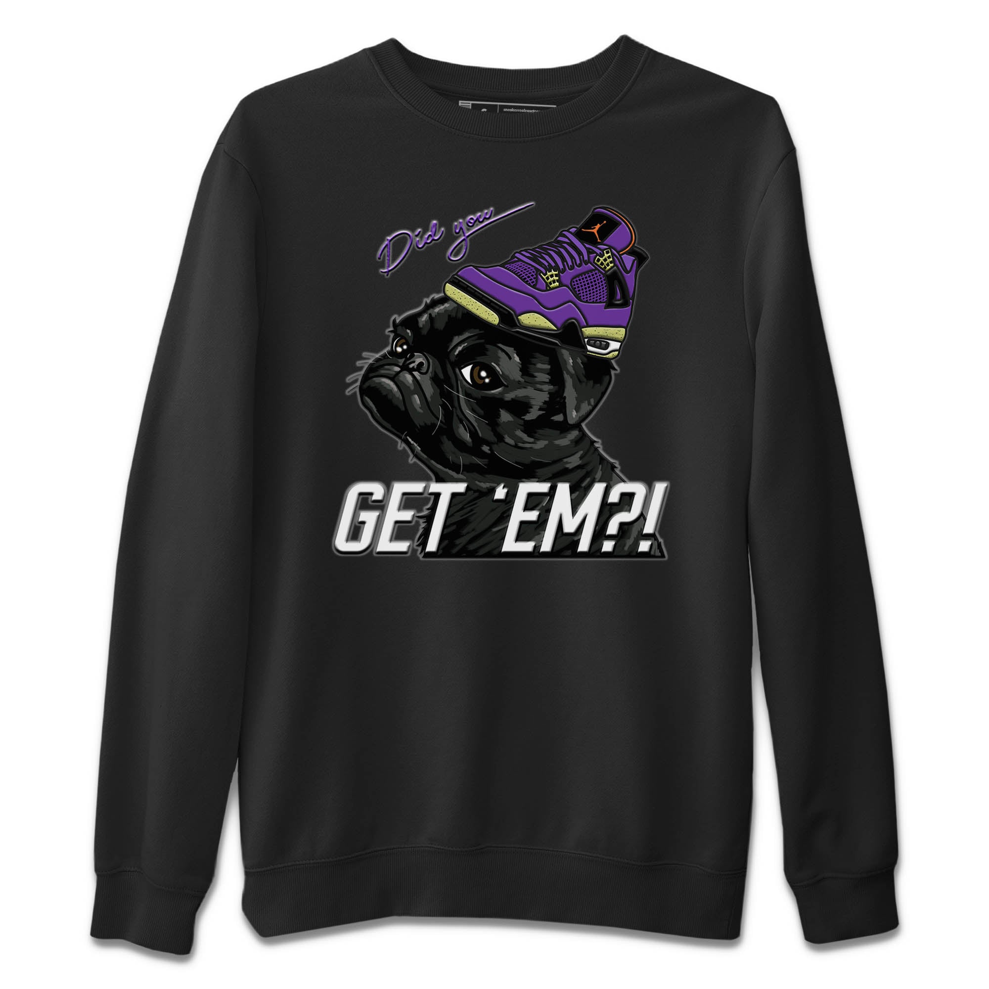 Pug Get Em Unisex Tops - Air Jordan 4 Canyon Purple