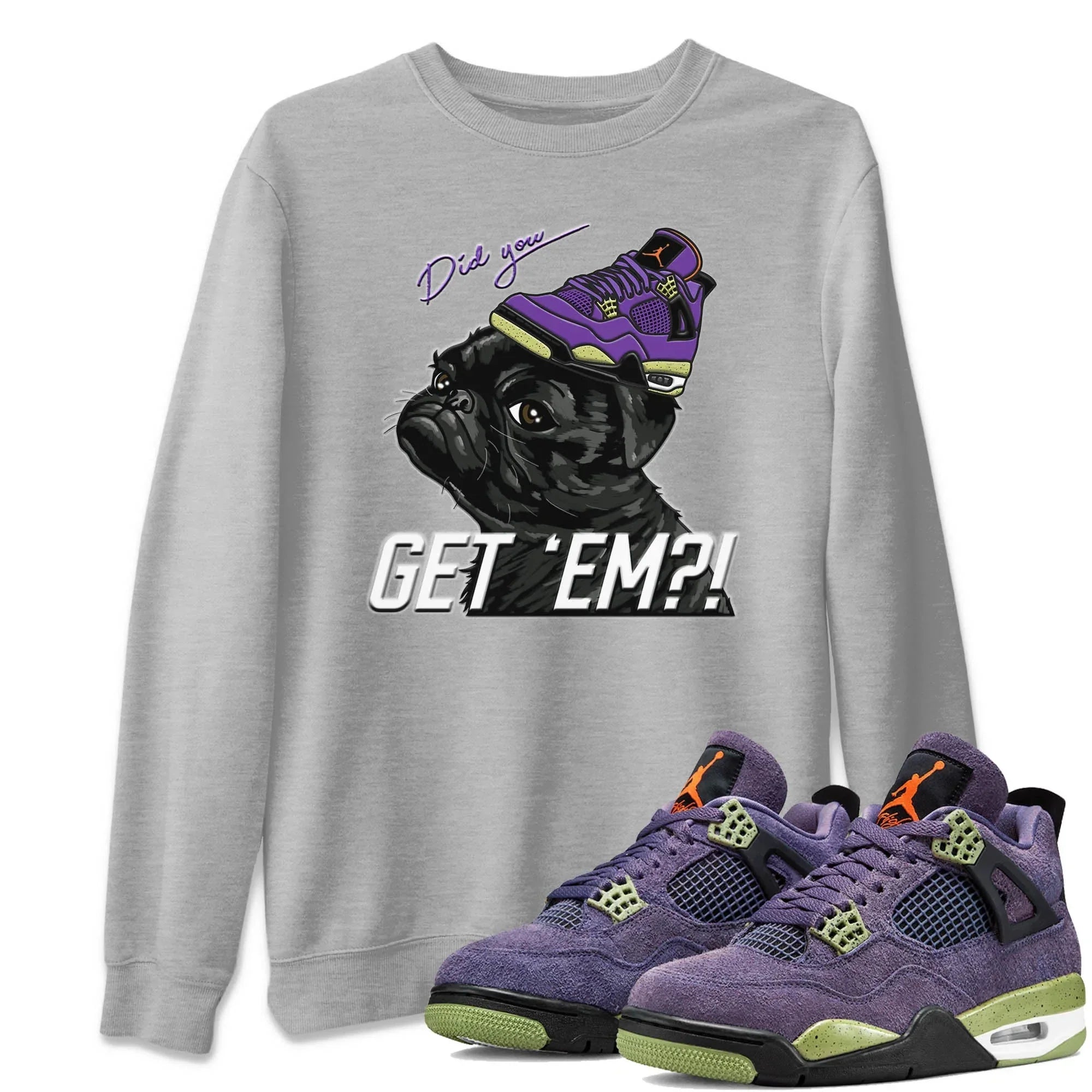 Pug Get Em Unisex Tops - Air Jordan 4 Canyon Purple