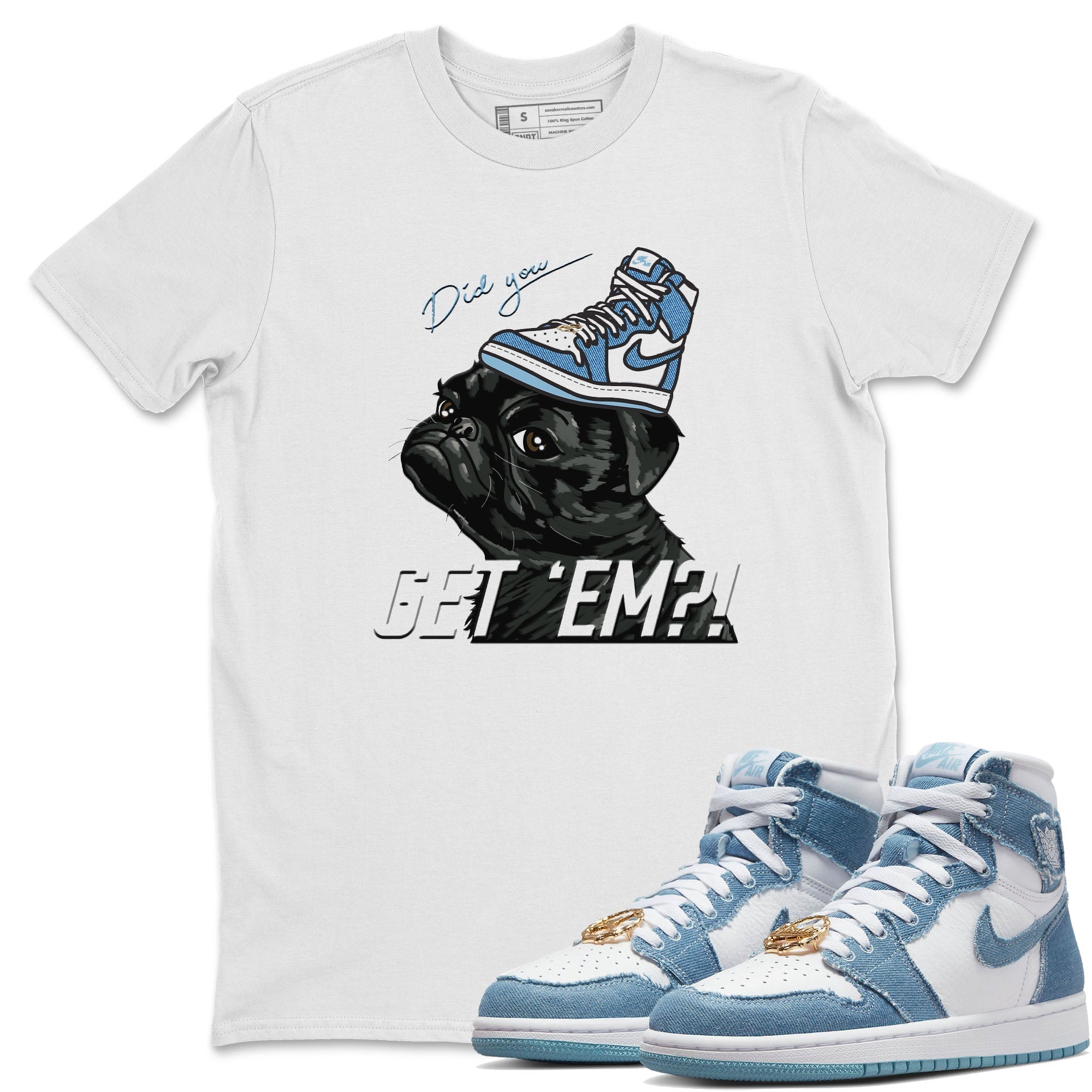 Pug Get Em Unisex Tops - Air Jordan 1 Denim