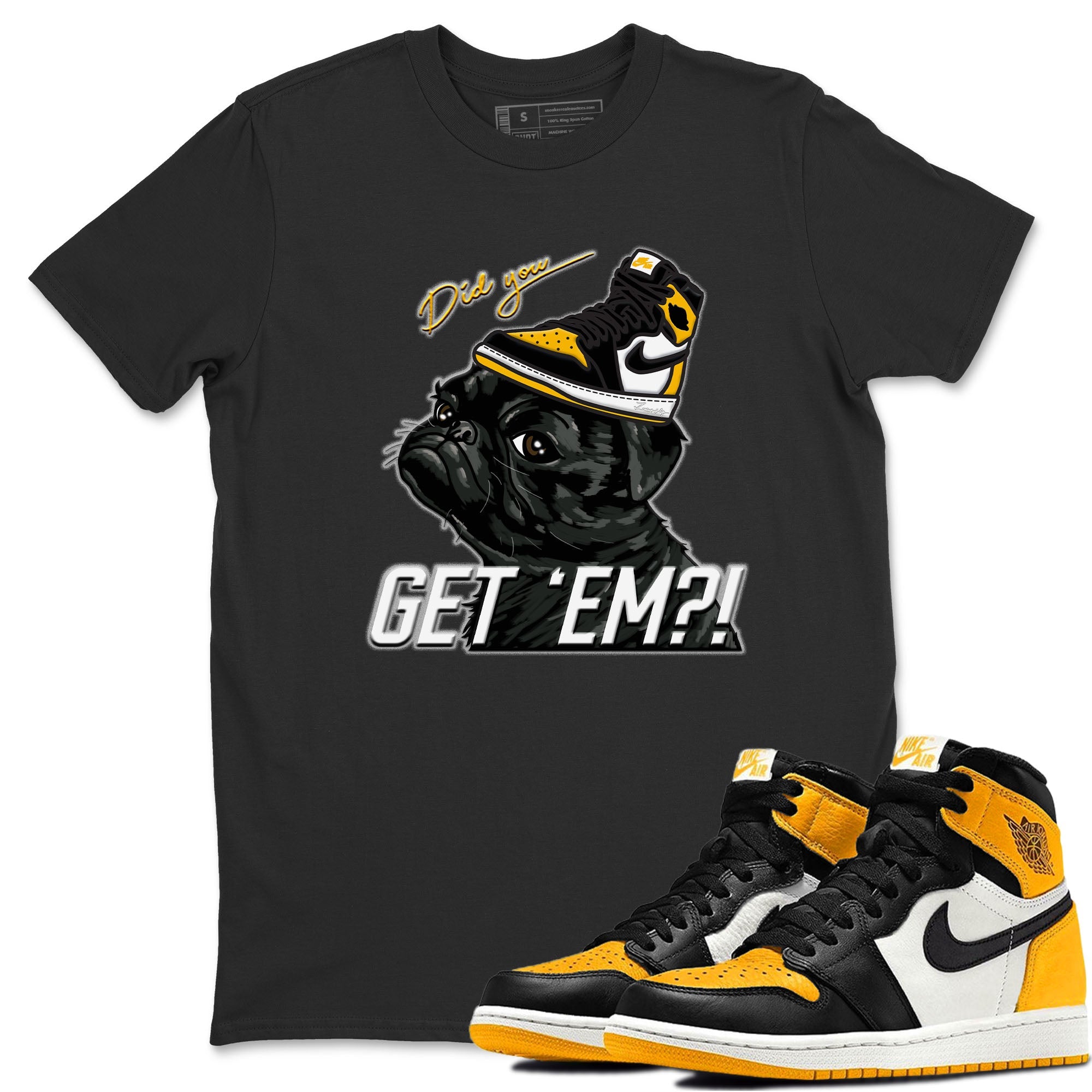Pug Get Em Unisex Tops - Air Jordan 1 Taxi