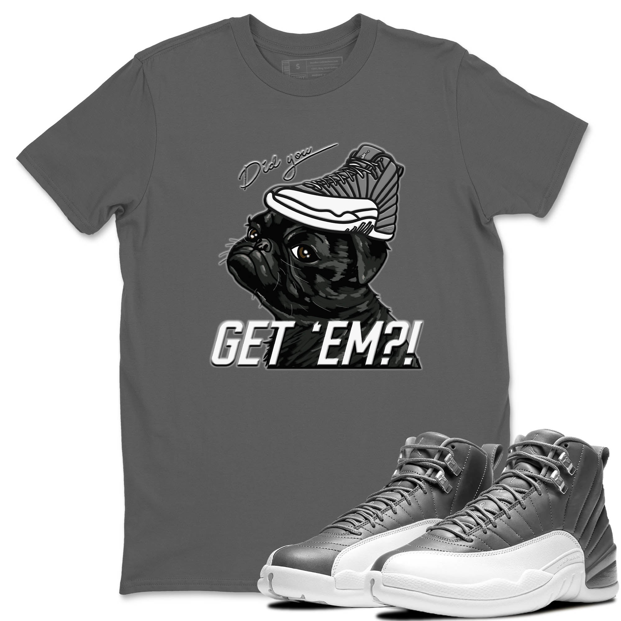Pug Get Em Unisex Tops - Air Jordan 12 Stealth