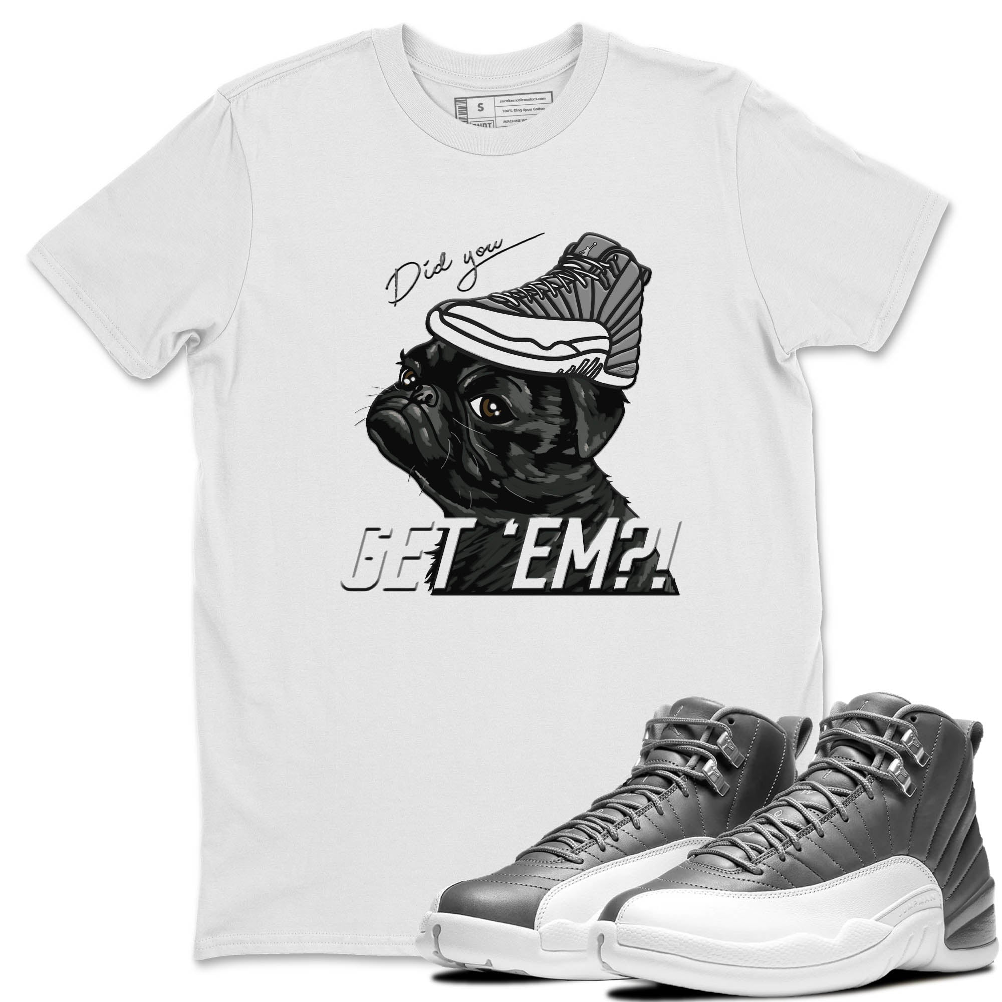 Pug Get Em Unisex Tops - Air Jordan 12 Stealth