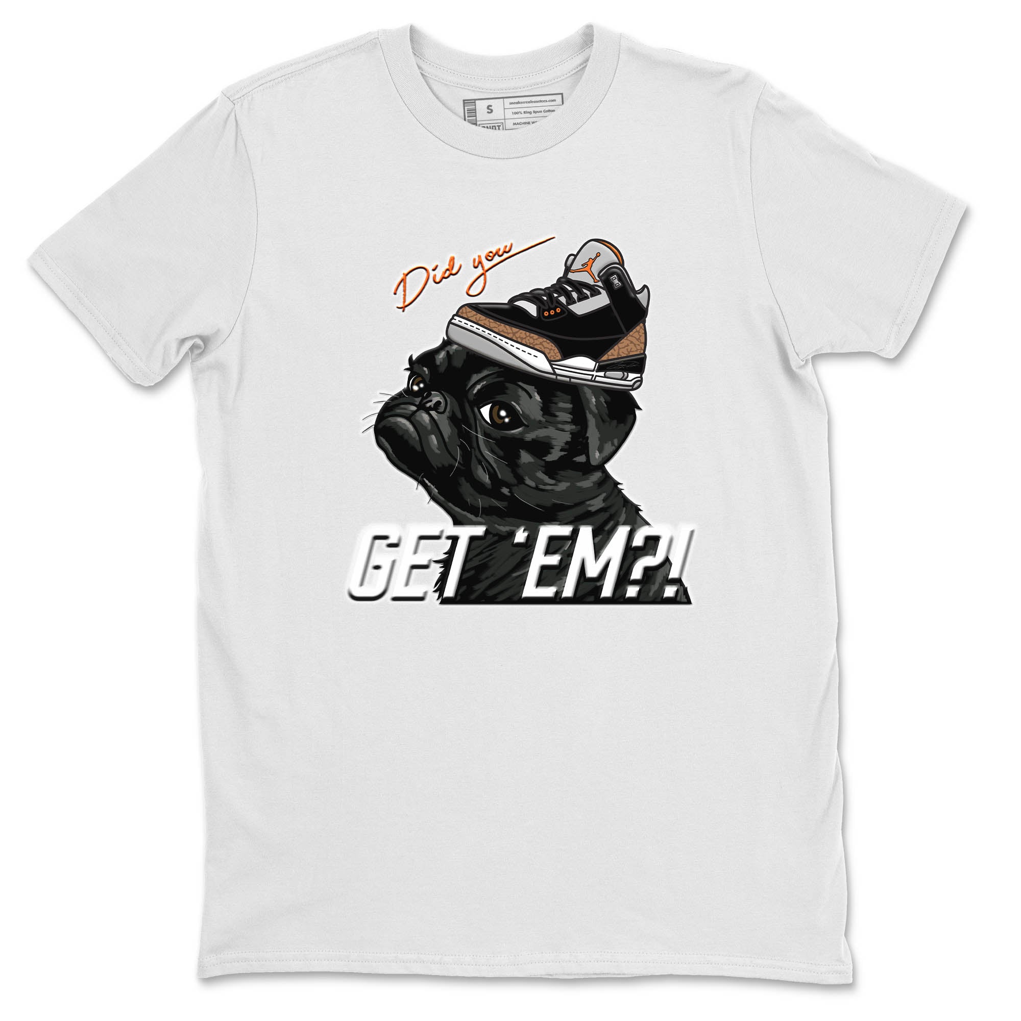 Pug Get Em Unisex Tops - Air Jordan 3 Desert Elephant