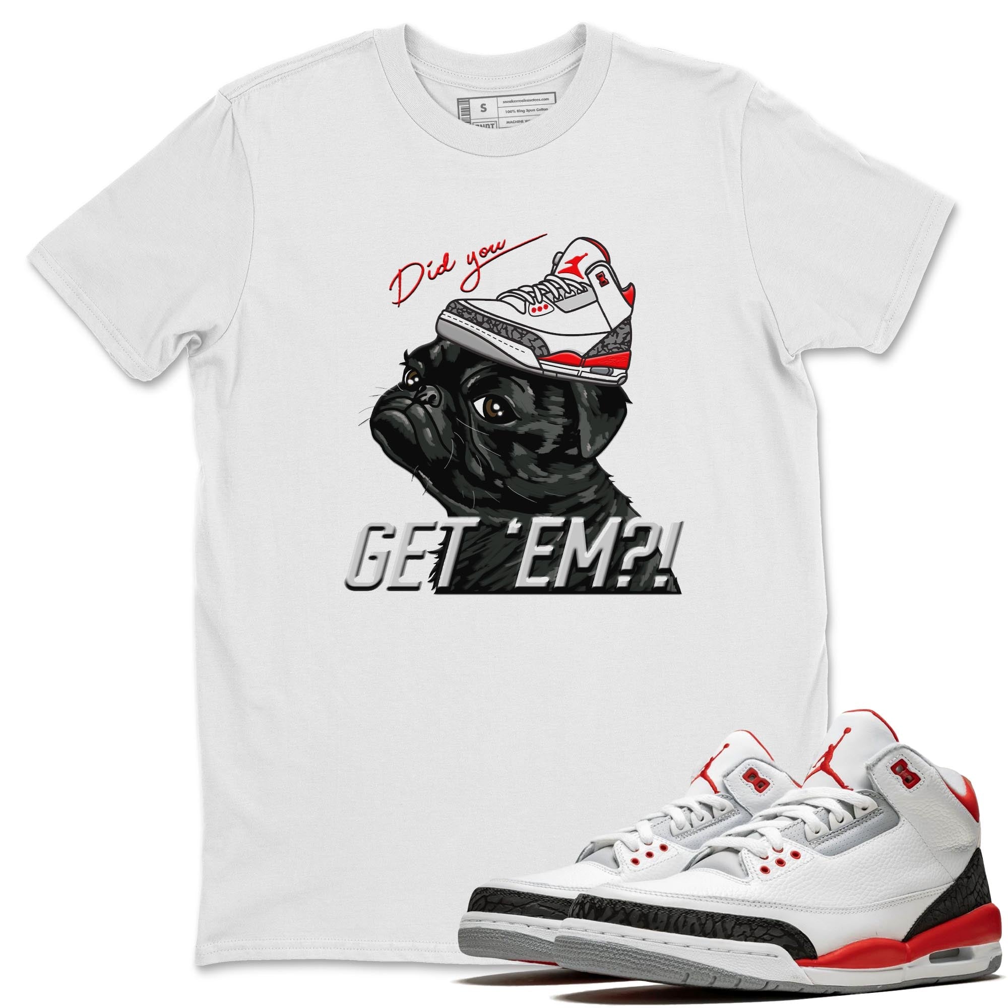 Pug Get Em Unisex Tops - Air Jordan 3 Fire Red