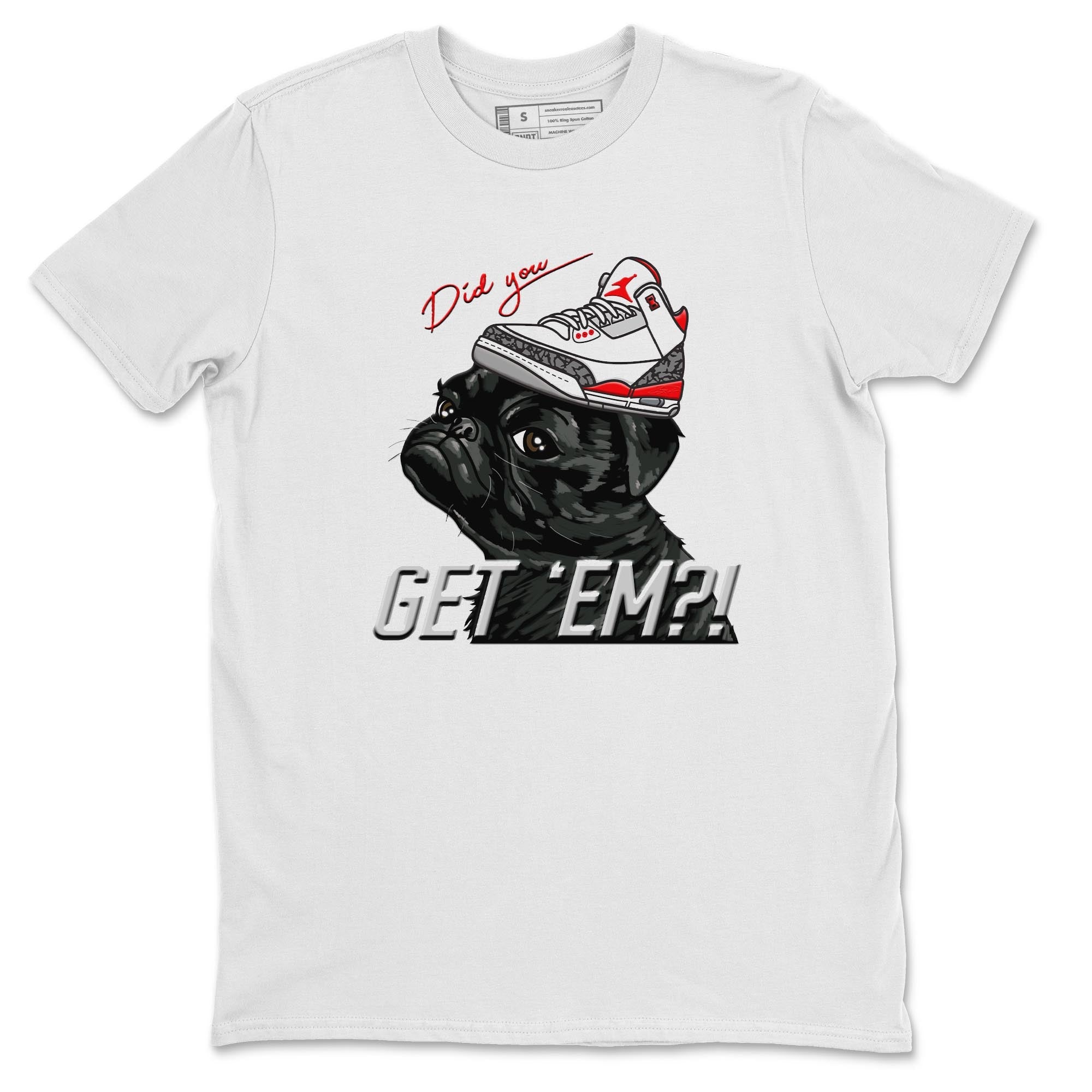Pug Get Em Unisex Tops - Air Jordan 3 Fire Red