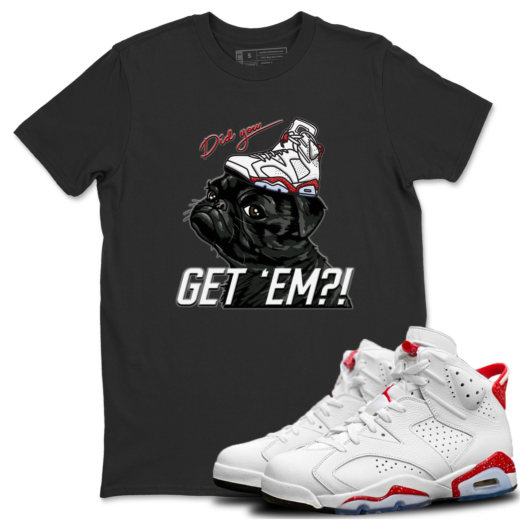 Pug Get Em Unisex Tops - Air Jordan 6 Red Velvet Cookies