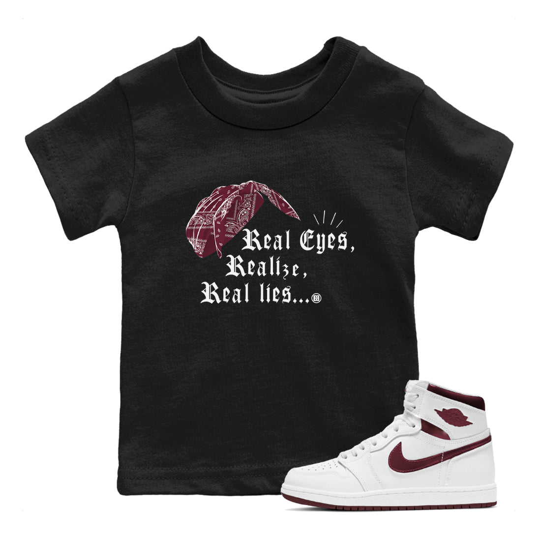 Real Eyes Realize Real Lies snkmatch Tees Kids - Air Jordan 1 Metallic Burgundy