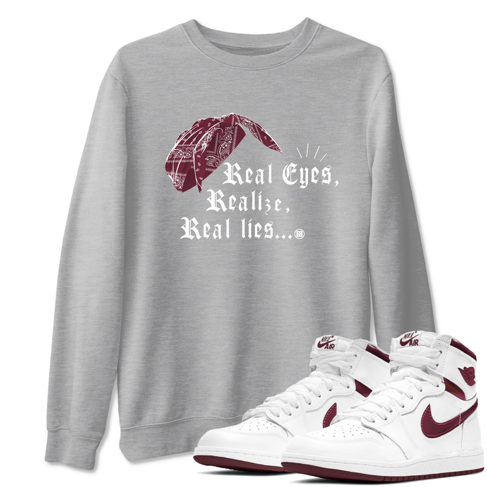 Real Eyes Realize Real Lies snkmatch Tees - Air Jordan 1 Metallic Burgundy
