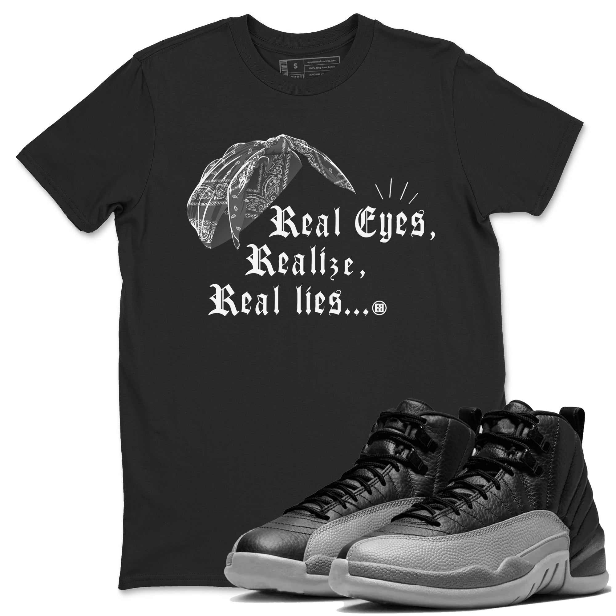 Real Eyes Realize Real Lies snkmatch Tees - Air Jordan 12 Black Wolf Grey