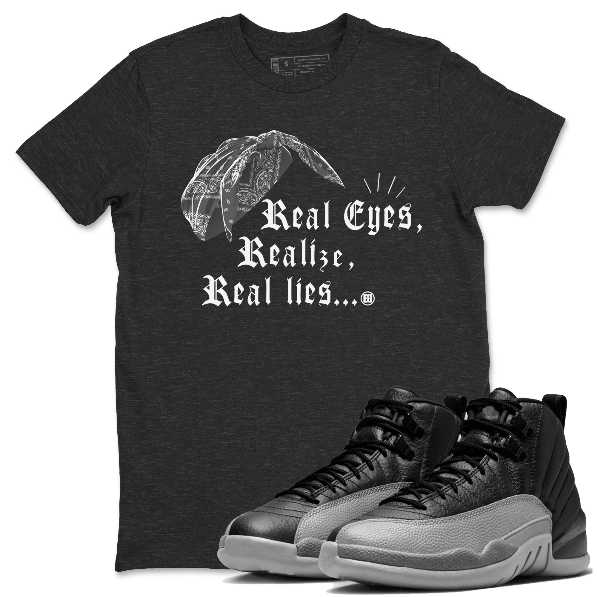 Real Eyes Realize Real Lies snkmatch Tees - Air Jordan 12 Black Wolf Grey