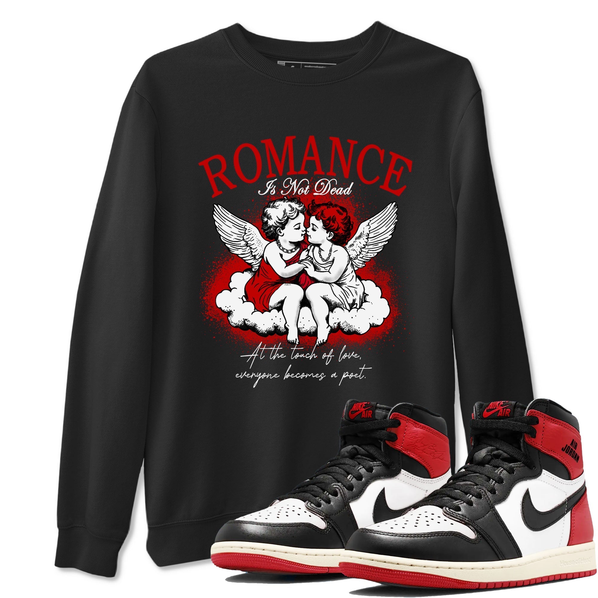 Romance Is Not Dead snkmatch Tees - Air Jordan 1 Black Toe Reimagined