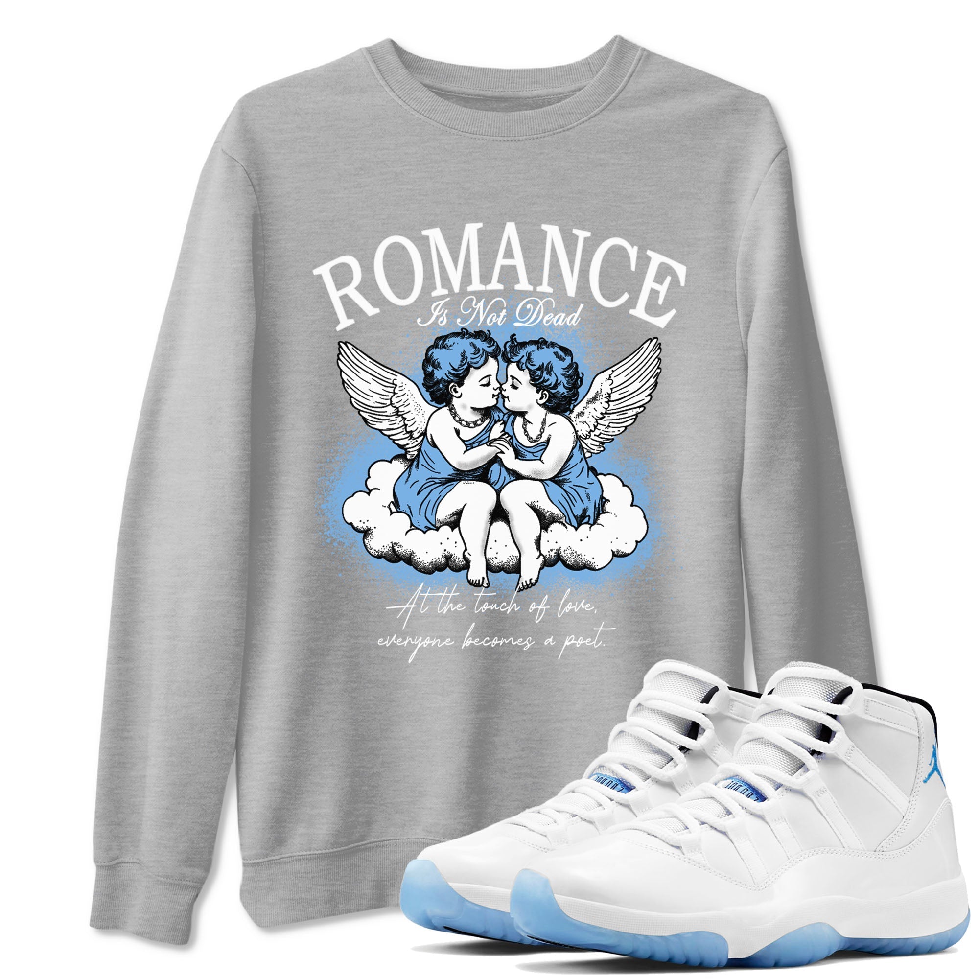 Romance Is Not Dead snkmatch Tees - Air Jordan 11 Legend Blue
