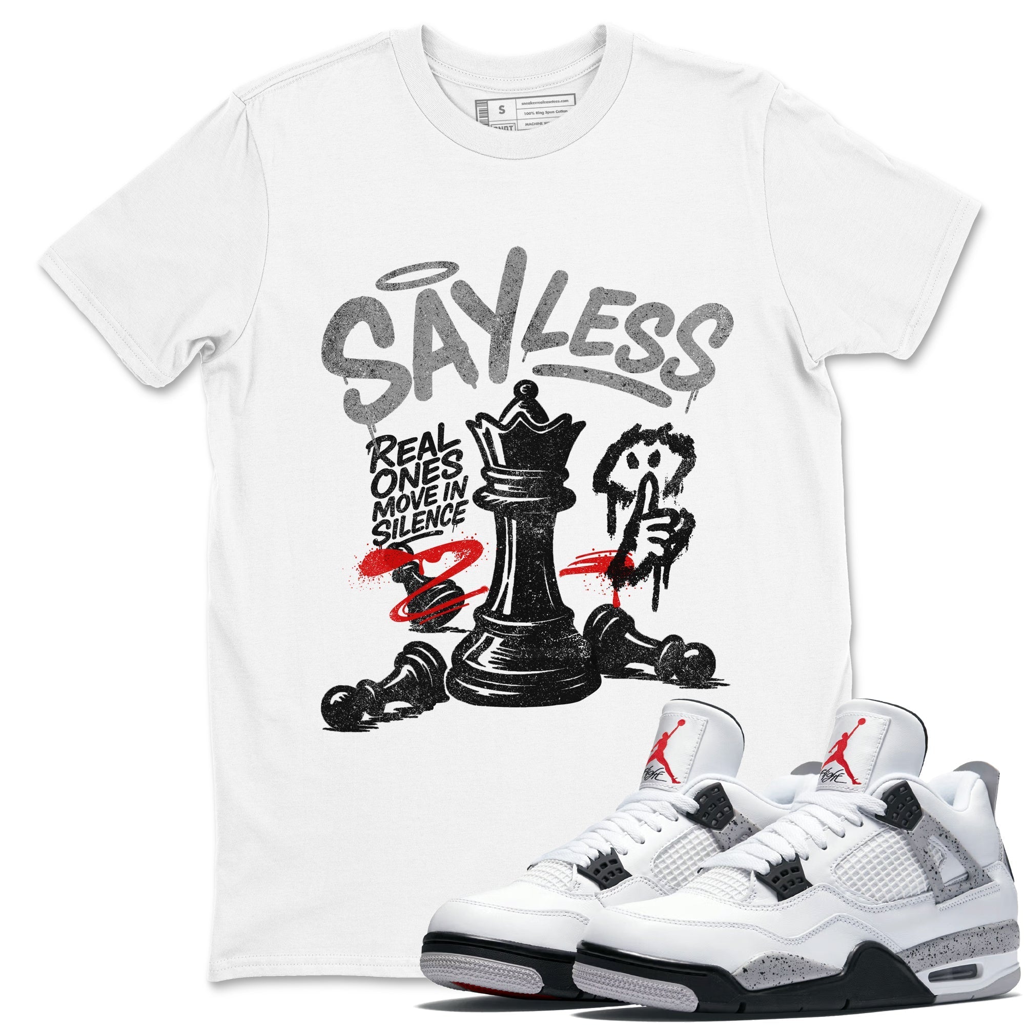 Say Less snkmatch Tees - Air Jordan 4 White Cement