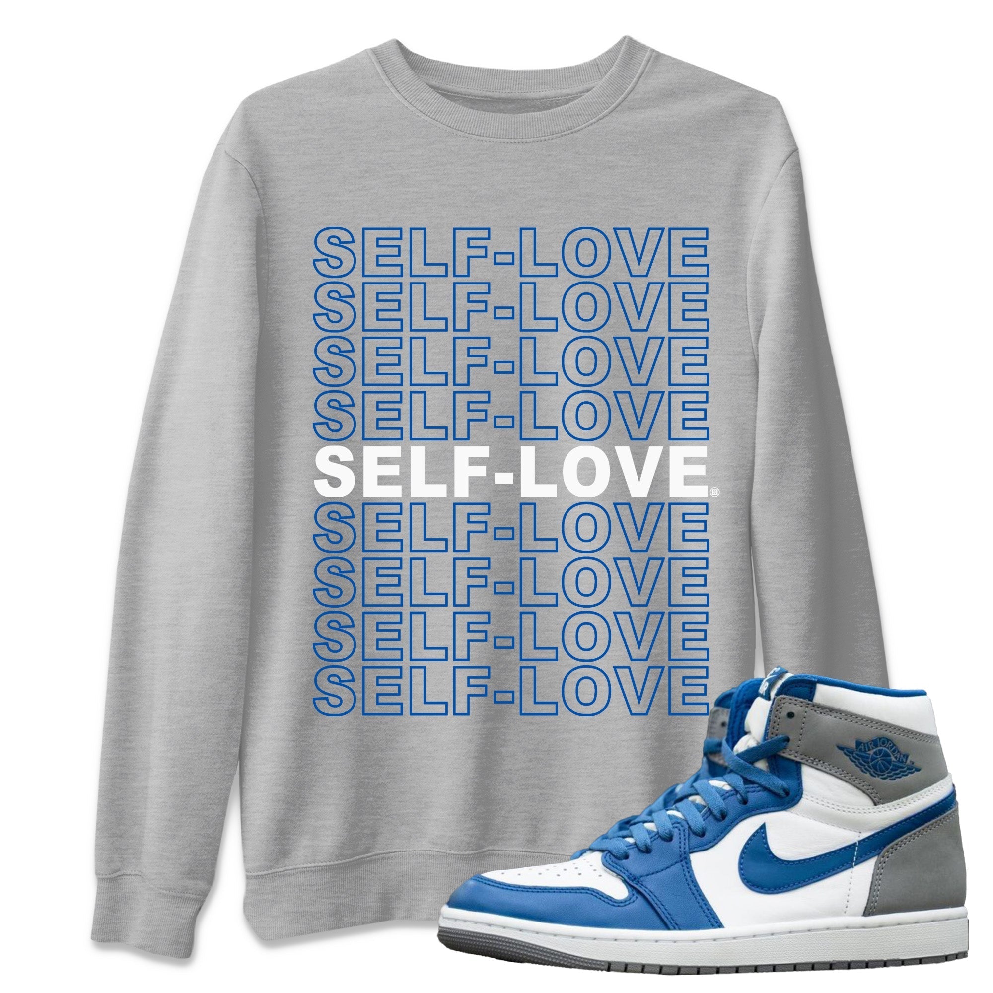 Self Love Unisex Tops - Air Jordan 1 True Blue