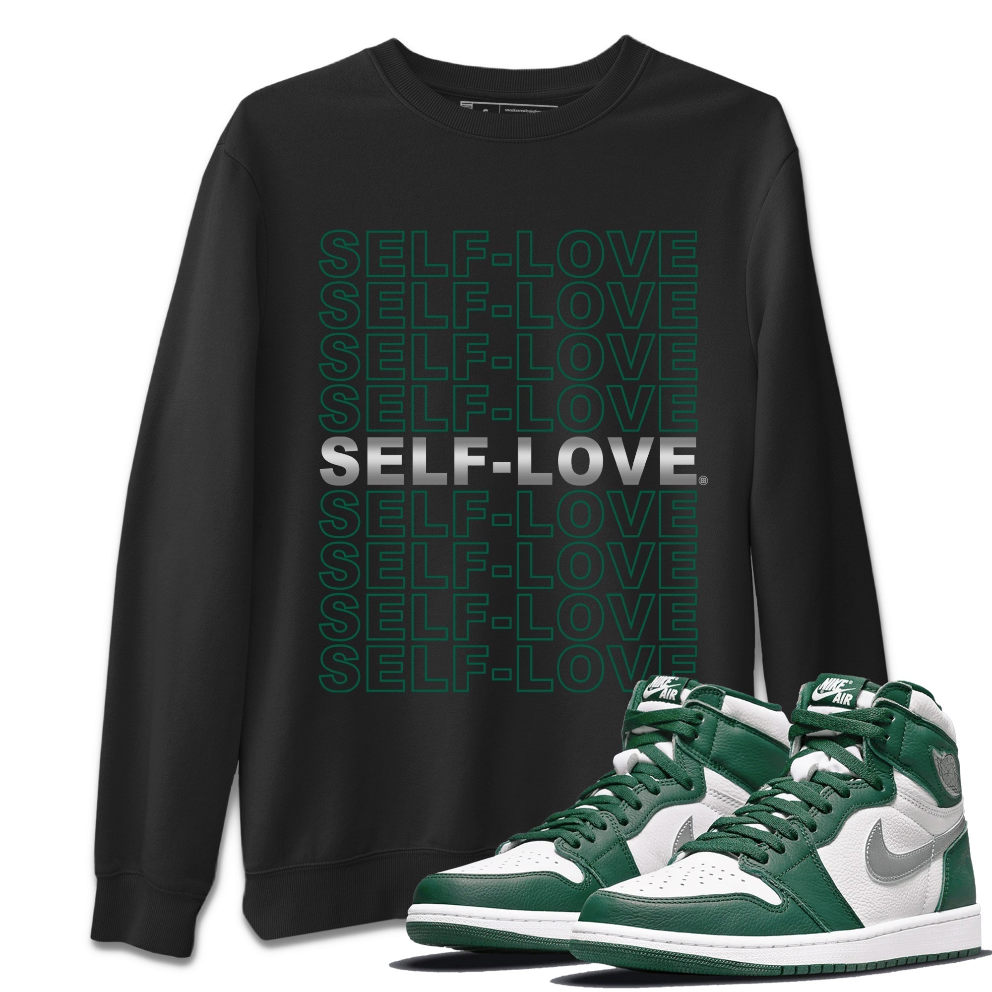 Self Love Unisex Tops - Air Jordan 1 Gorge Green