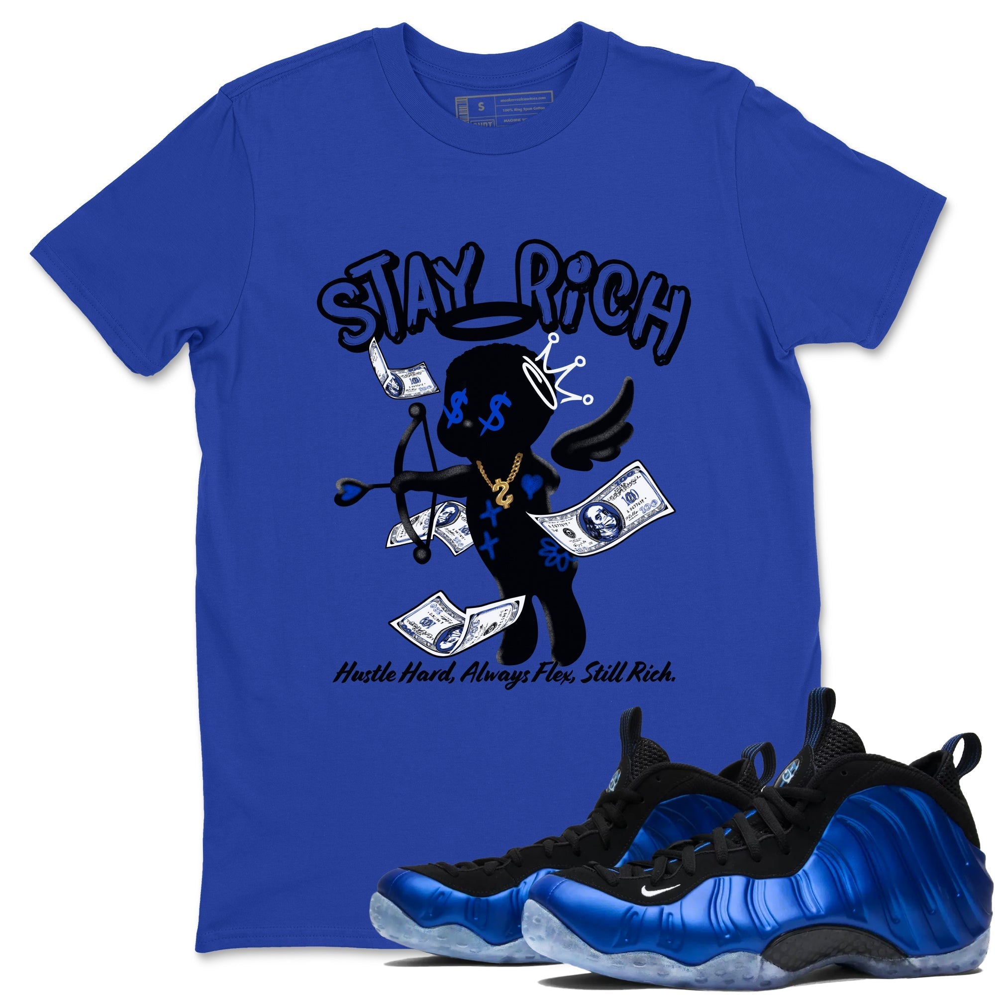 Stay Rich snkmatch Tees - Air Foamposite One Royal