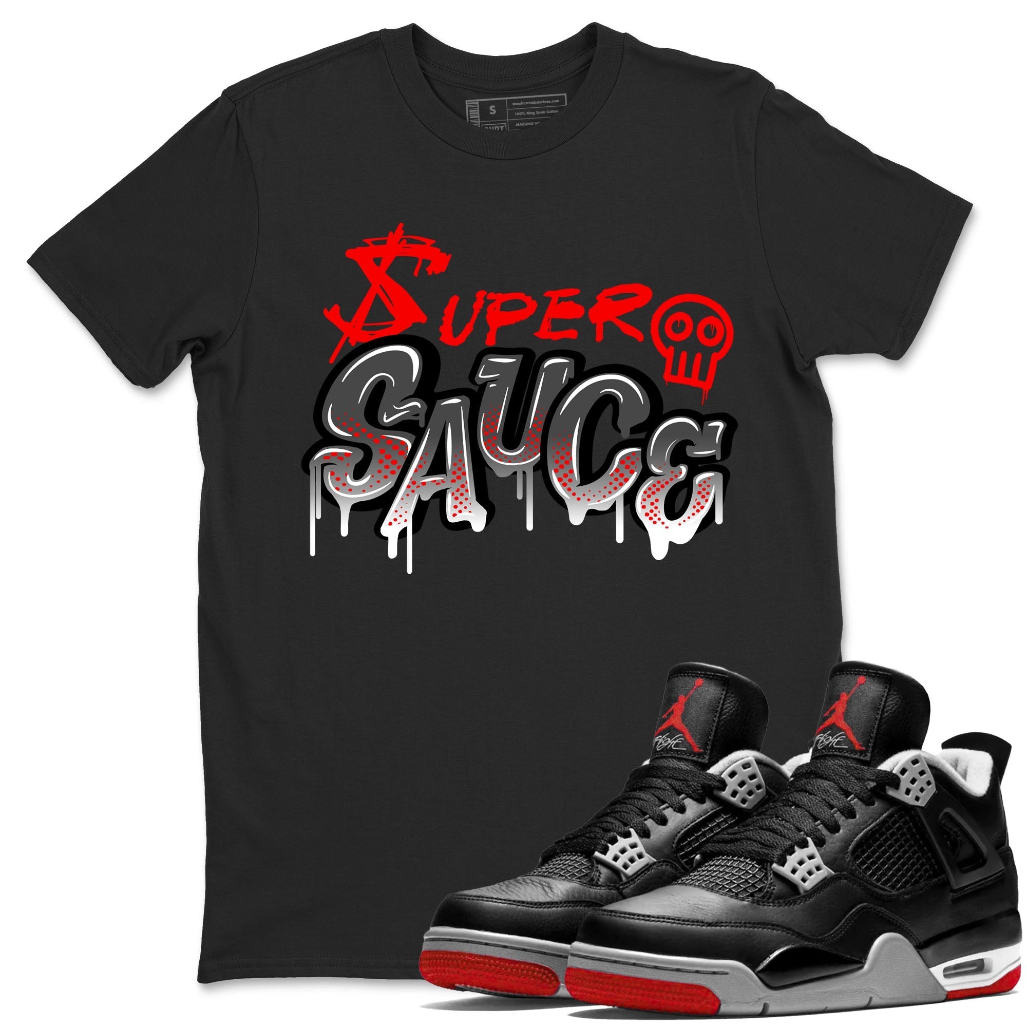 Super Sauce snkmatch Tees - Air Jordan 4 Bred Reimagined