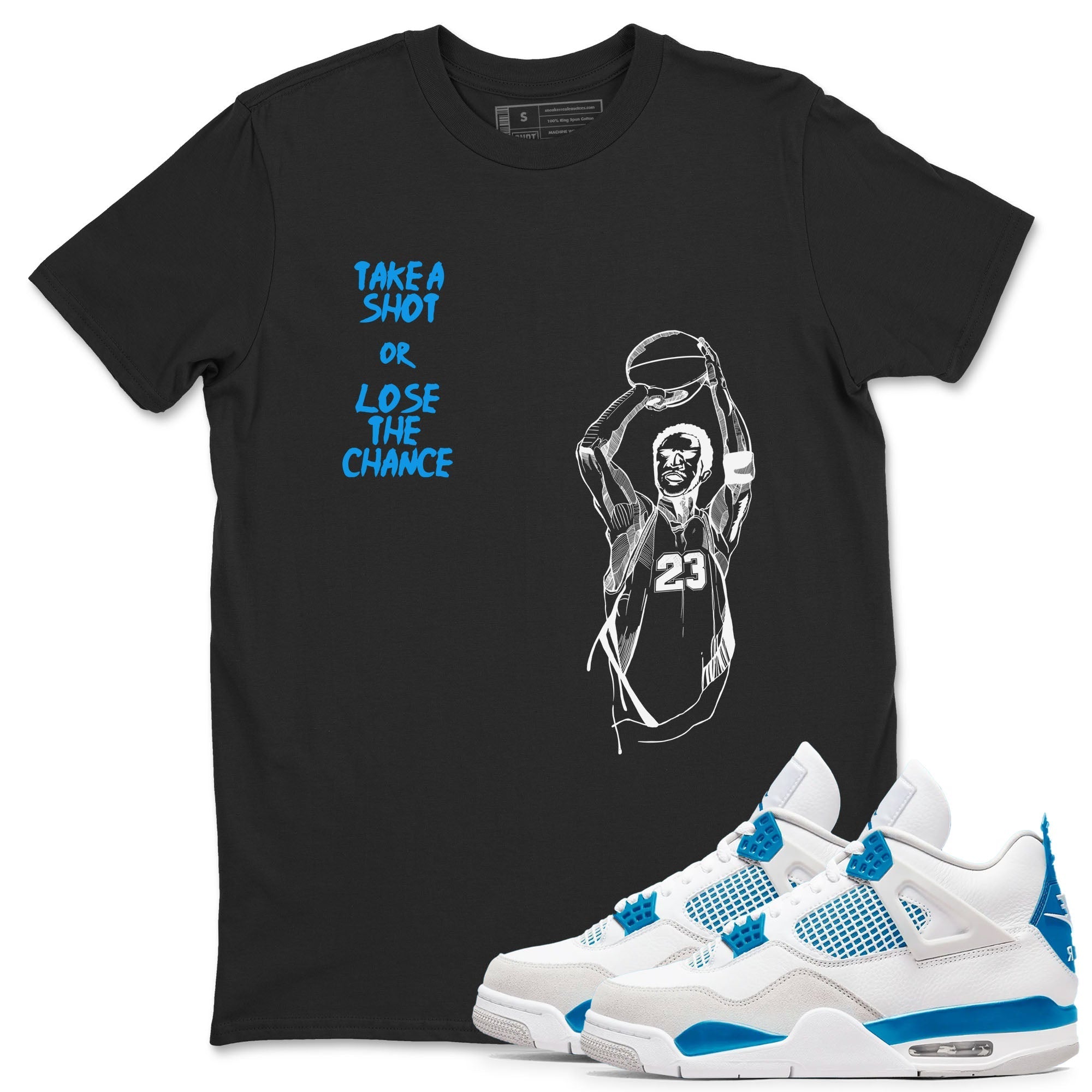 Take A Shot snkmatch Tees - Air Jordan 4 Military Blue