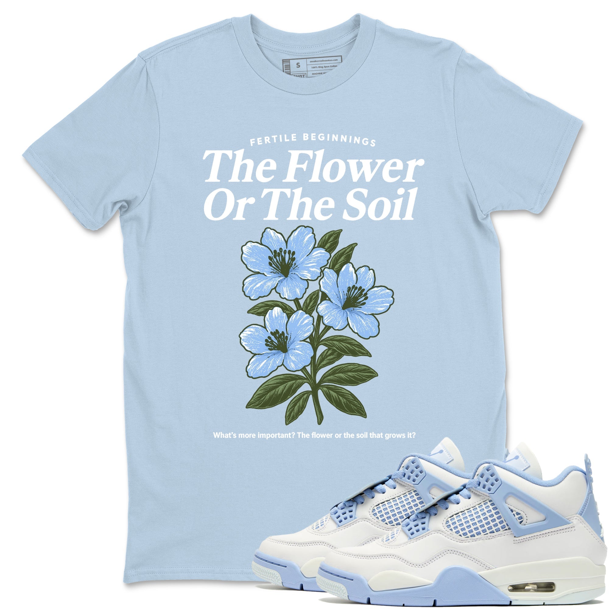 The Flower Or The Soil snkmatch Tees - Air Jordan 4 Forget Me Not