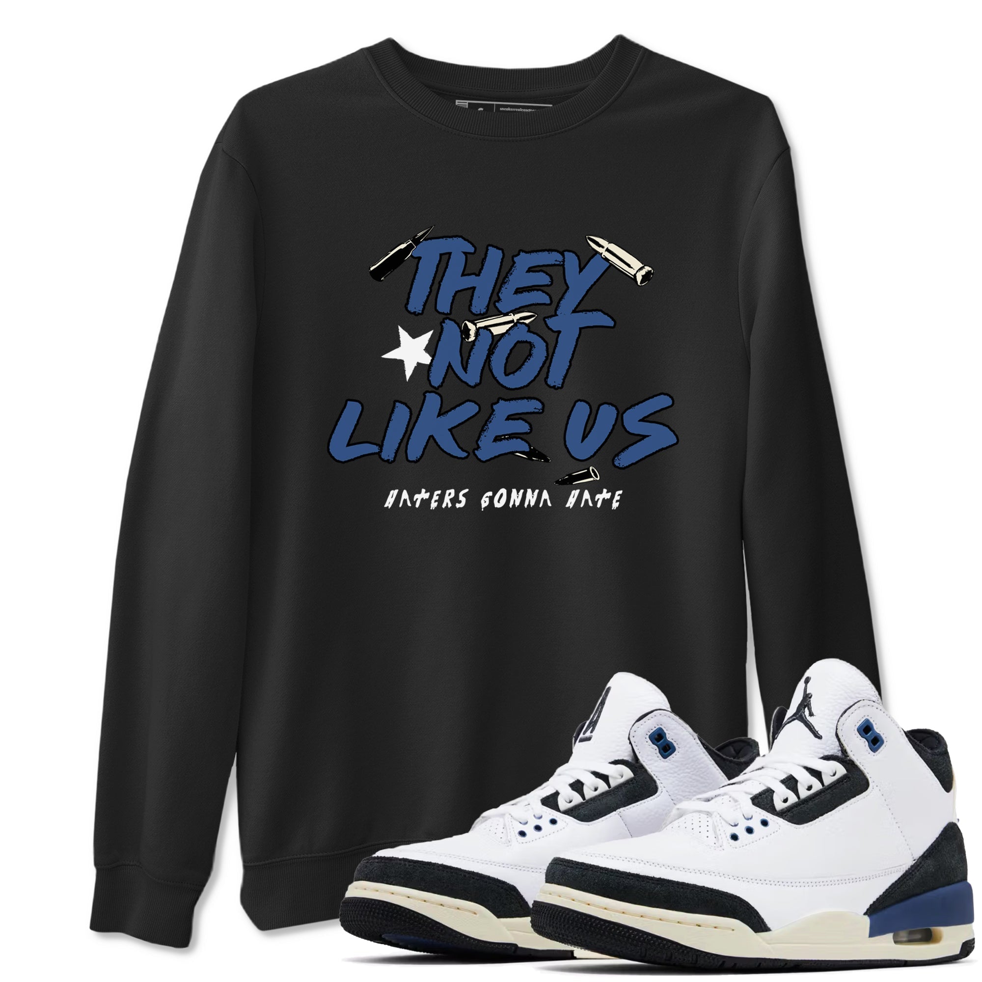 They Not Like Us snkmatch Tees - Air Jordan 3 A Ma Maniere x Diffused Blue