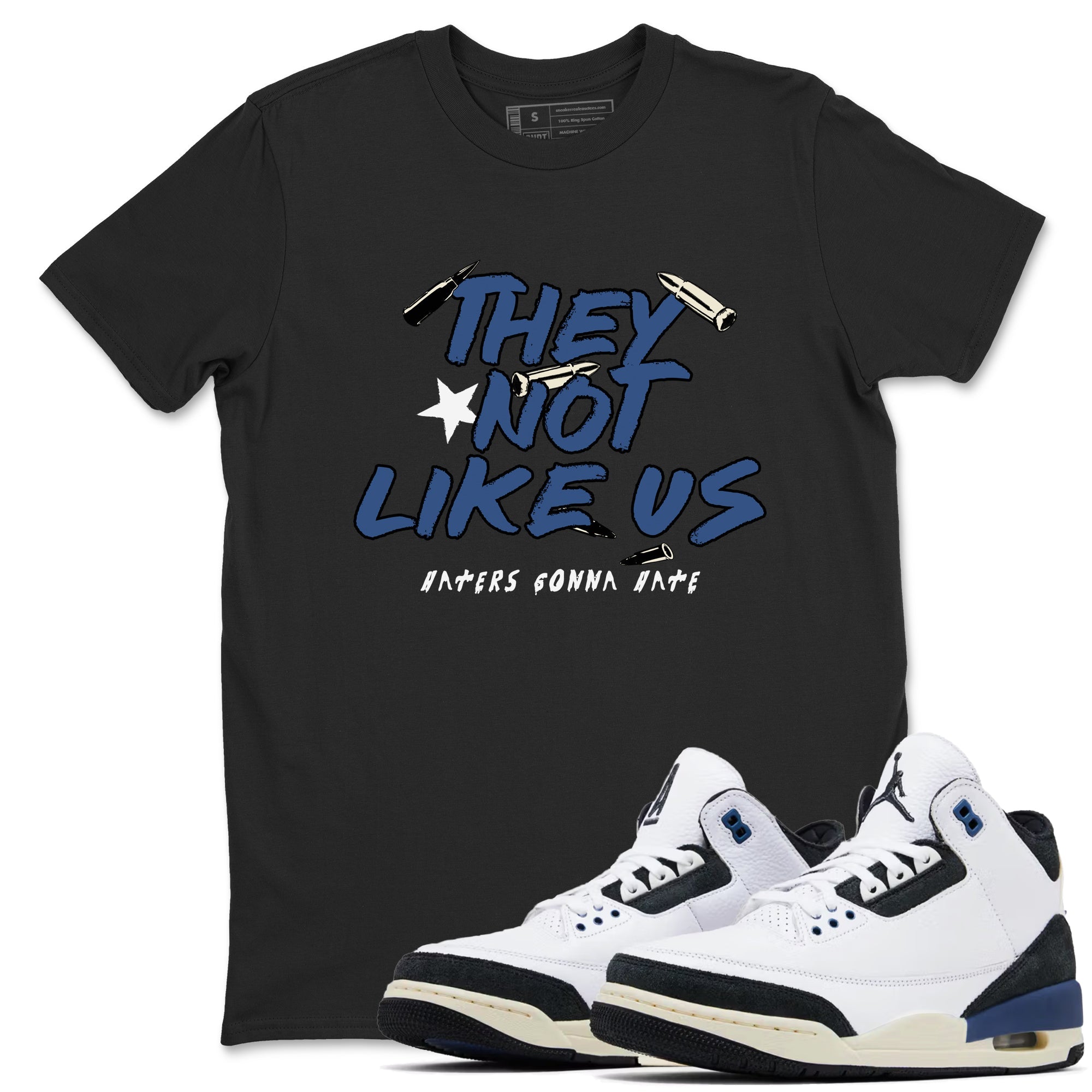 They Not Like Us snkmatch Tees - Air Jordan 3 A Ma Maniere x Diffused Blue