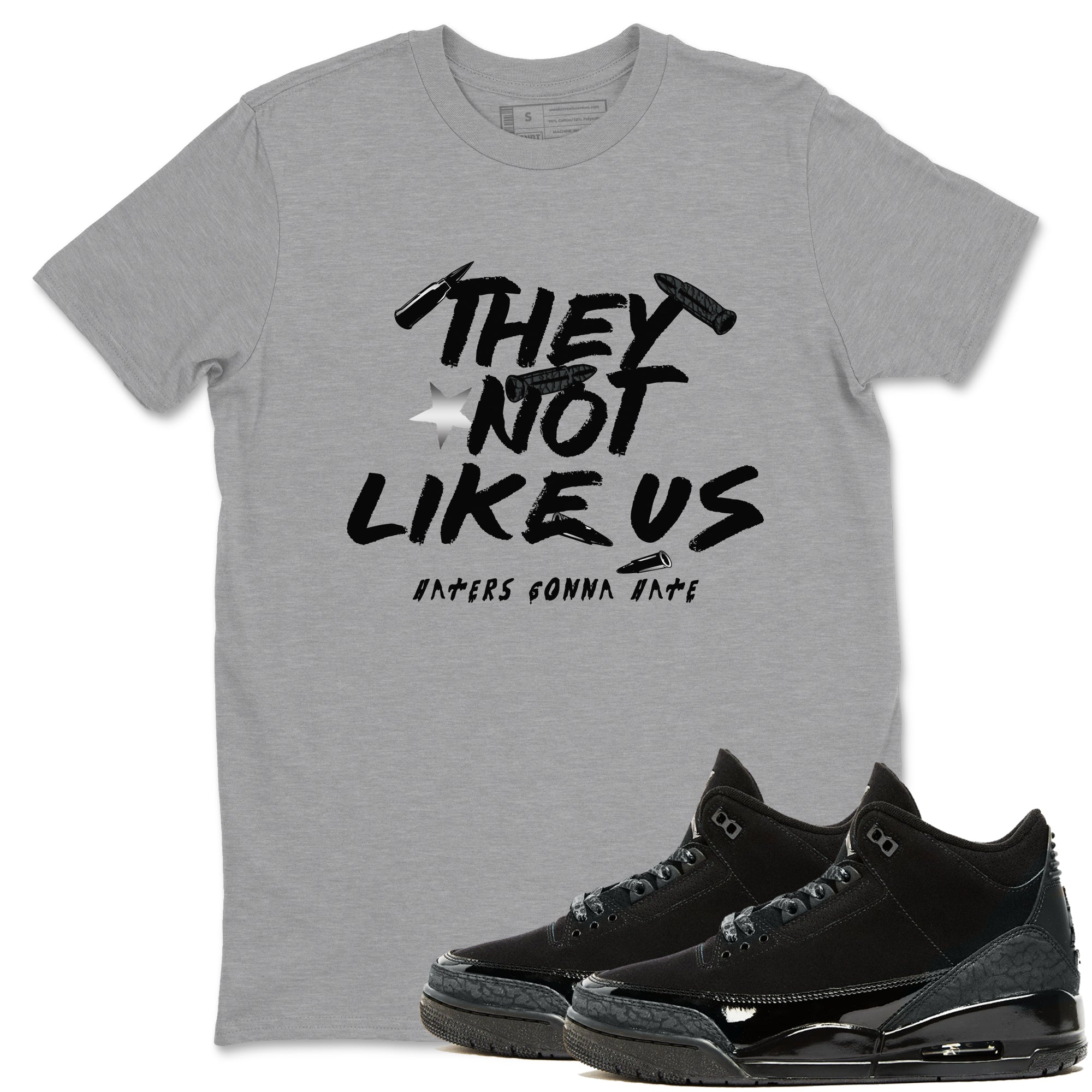 They Not Like Us snkmatch Tees - Air Jordan 3 Black Cat