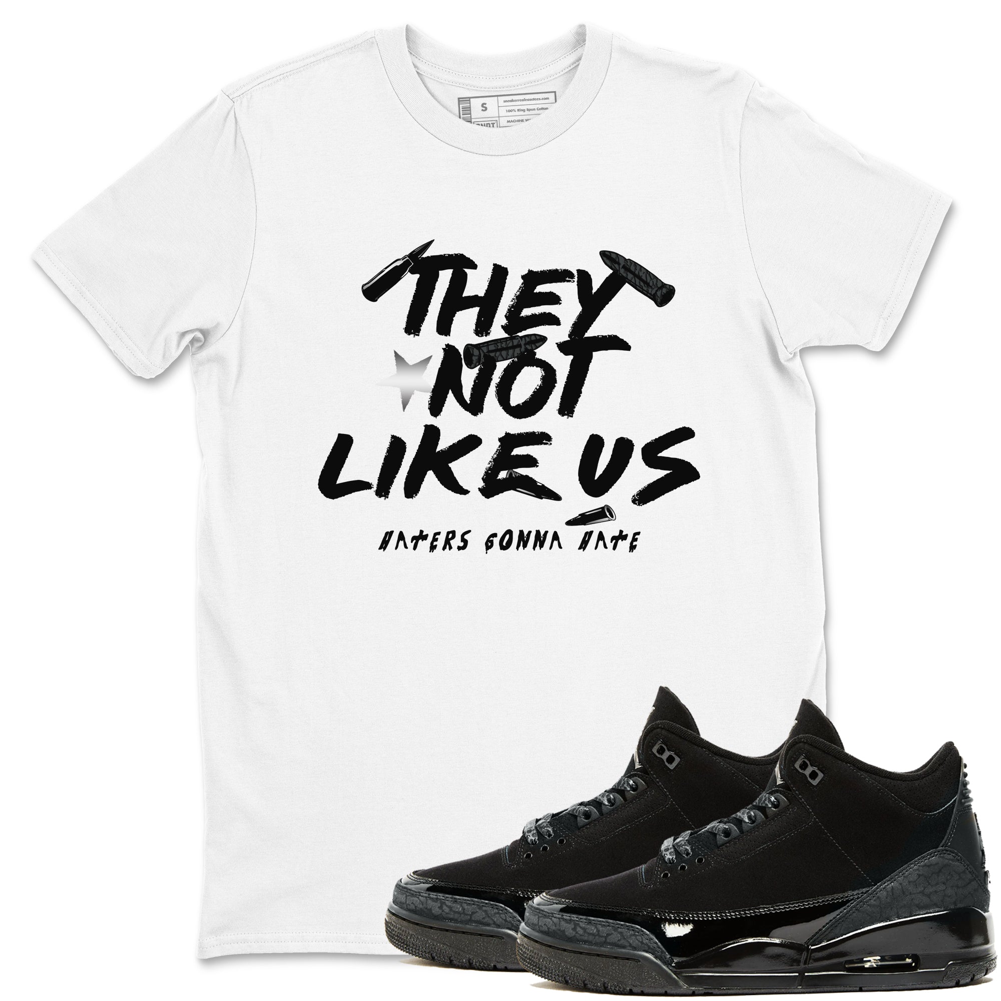 They Not Like Us snkmatch Tees - Air Jordan 3 Black Cat