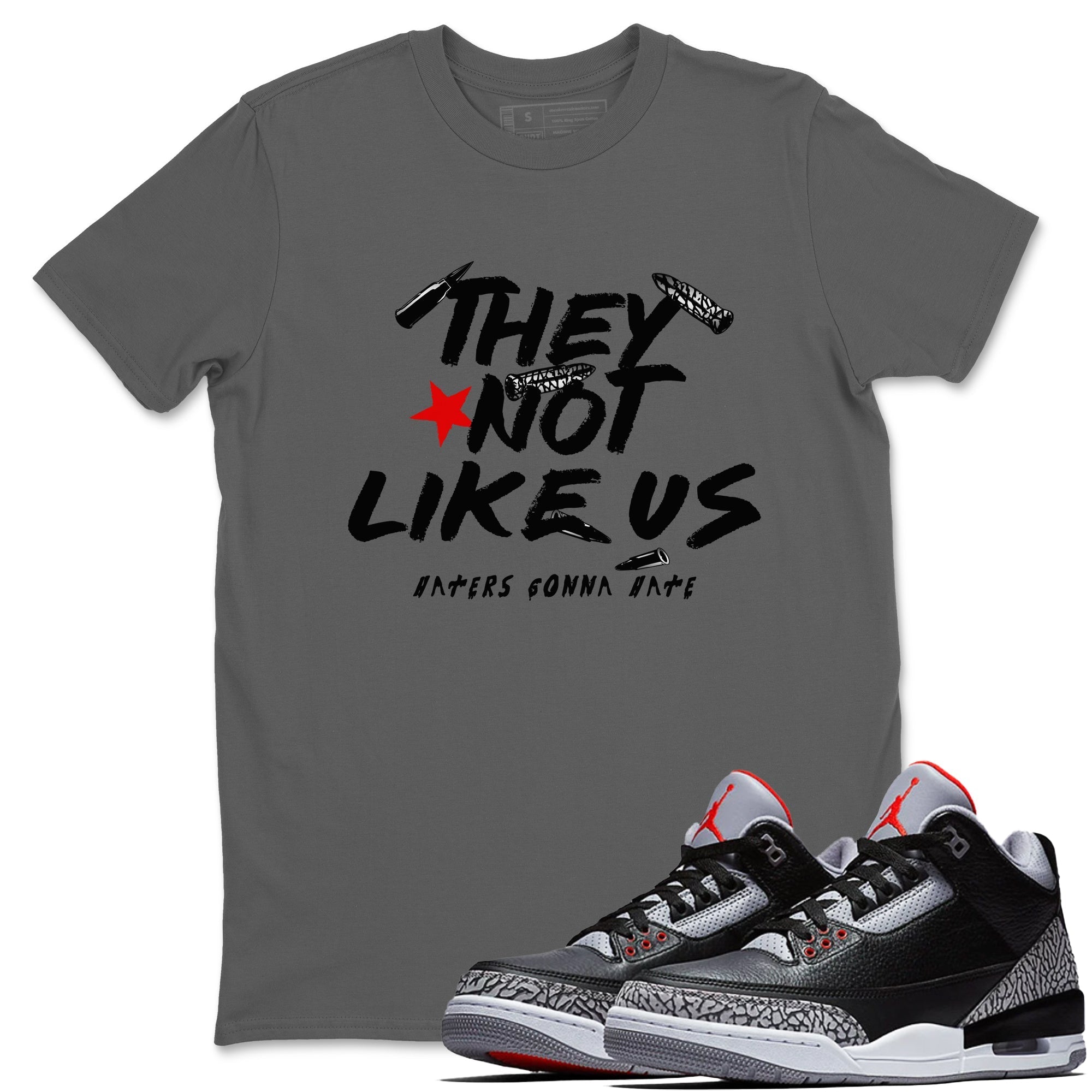 They Not Like Us snkmatch Tees - Air Jordan 3 Black Cement