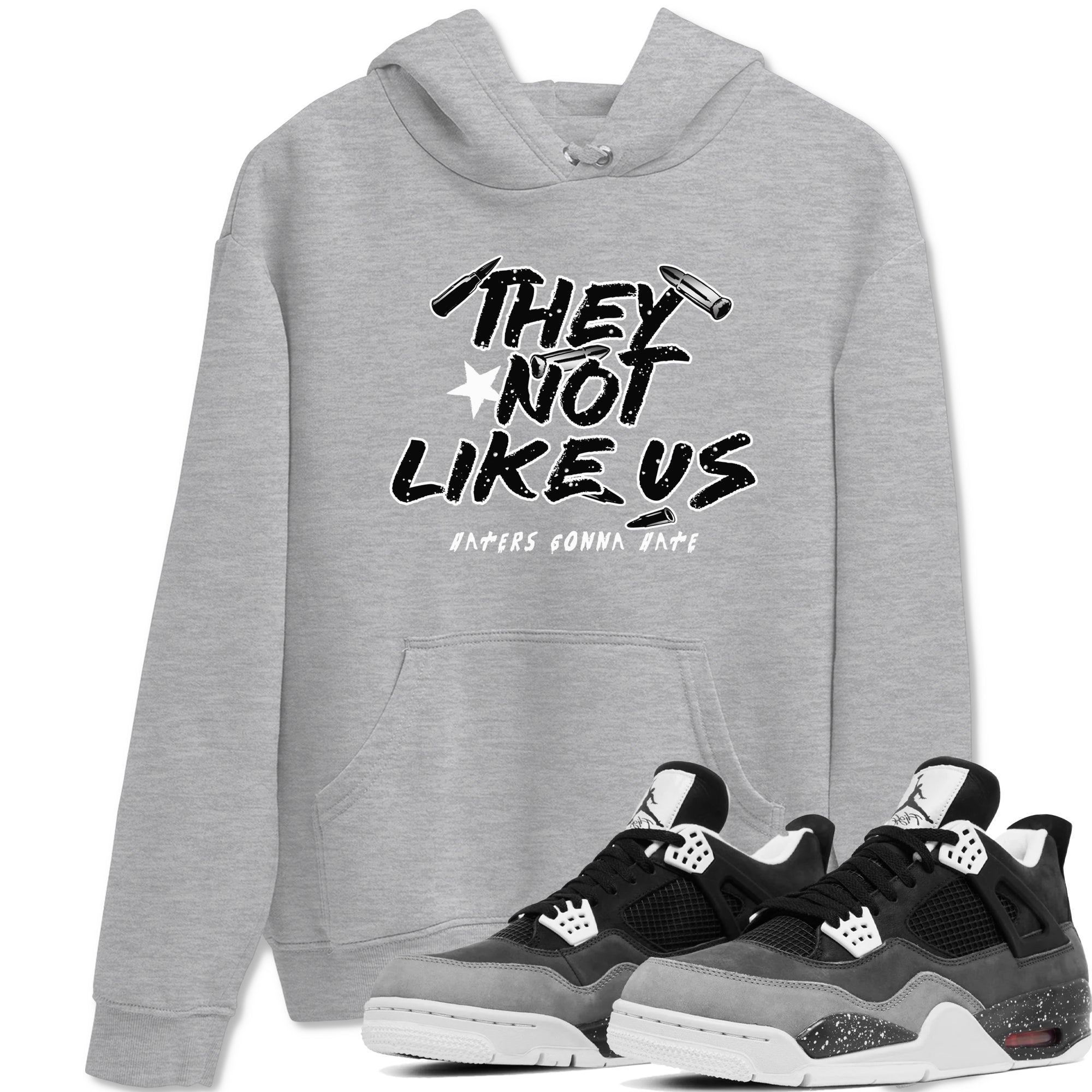 They Not Like Us snkmatch Tees - Air Jordan 4 Fear