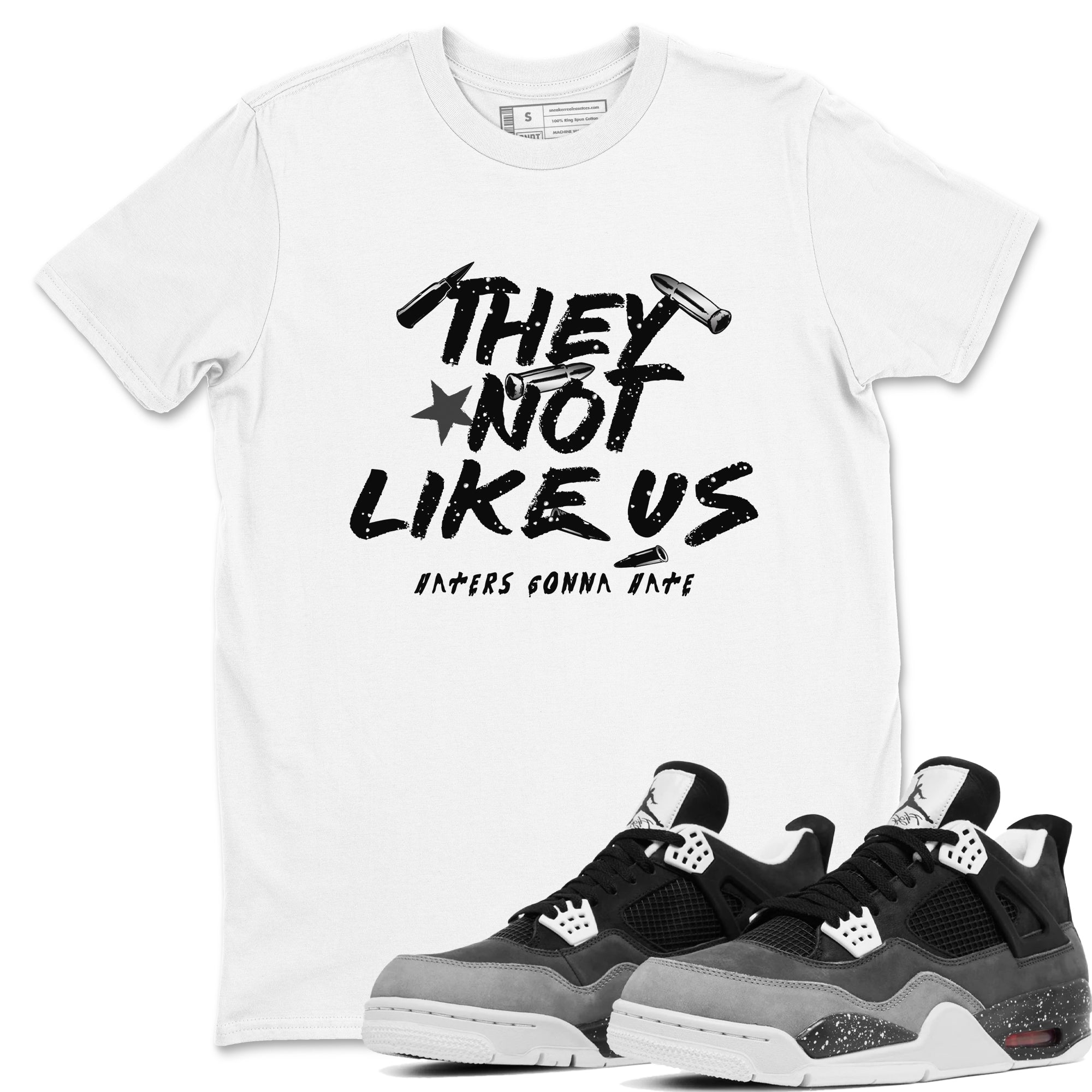 They Not Like Us snkmatch Tees - Air Jordan 4 Fear