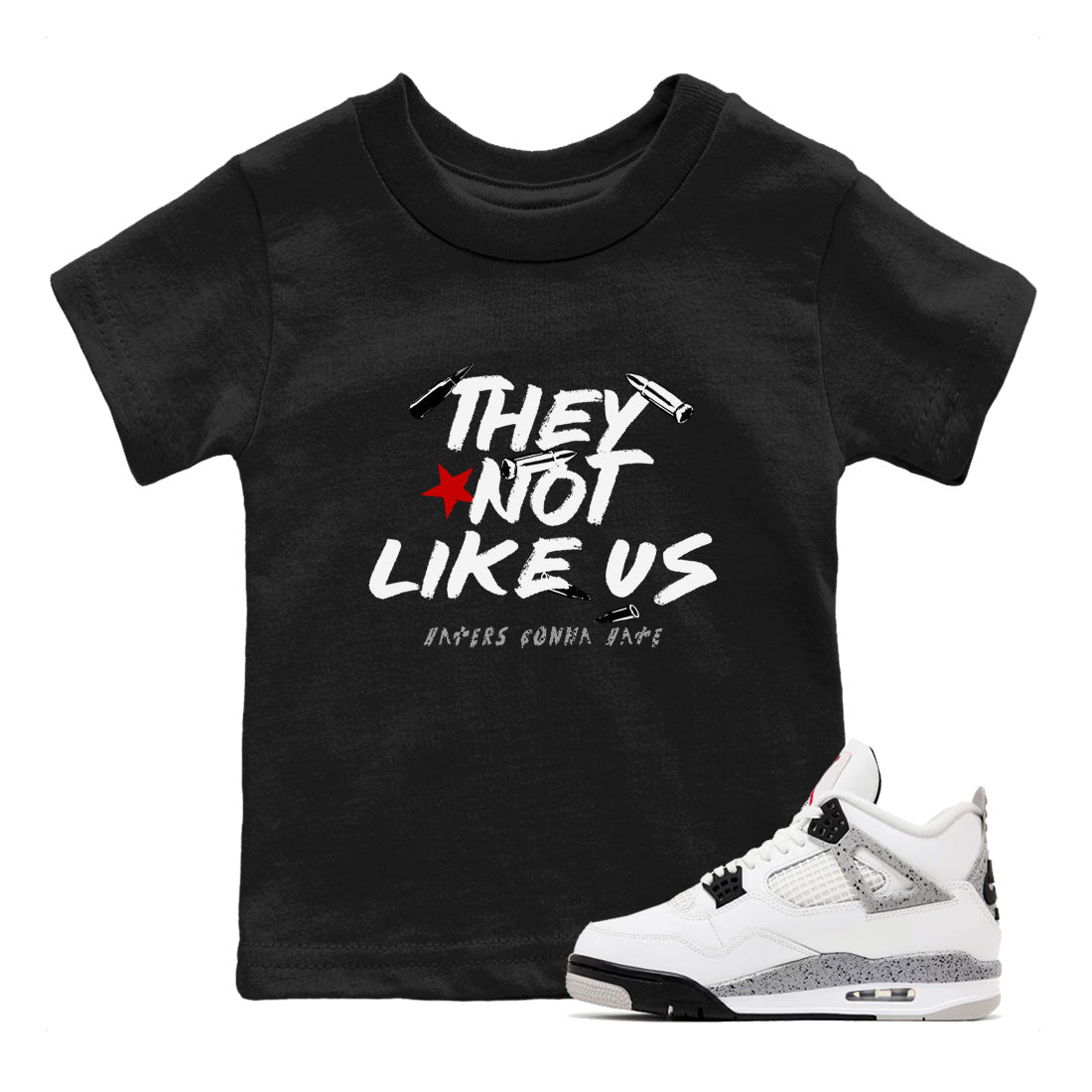 They Not Like Us snkmatch Tees Kids - Air Jordan 4 White Cement