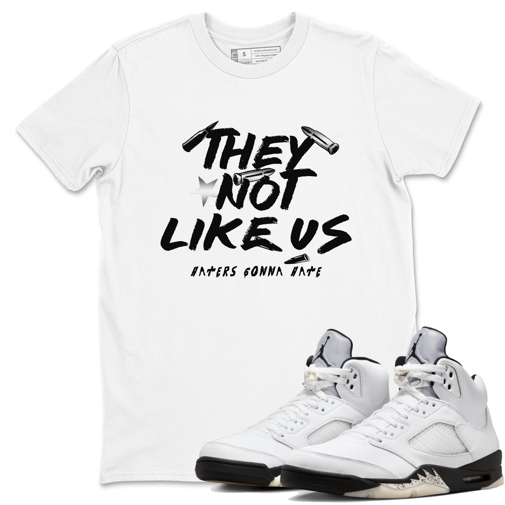 They Not Like Us snkmatch Tees - Air Jordan 5 White Black