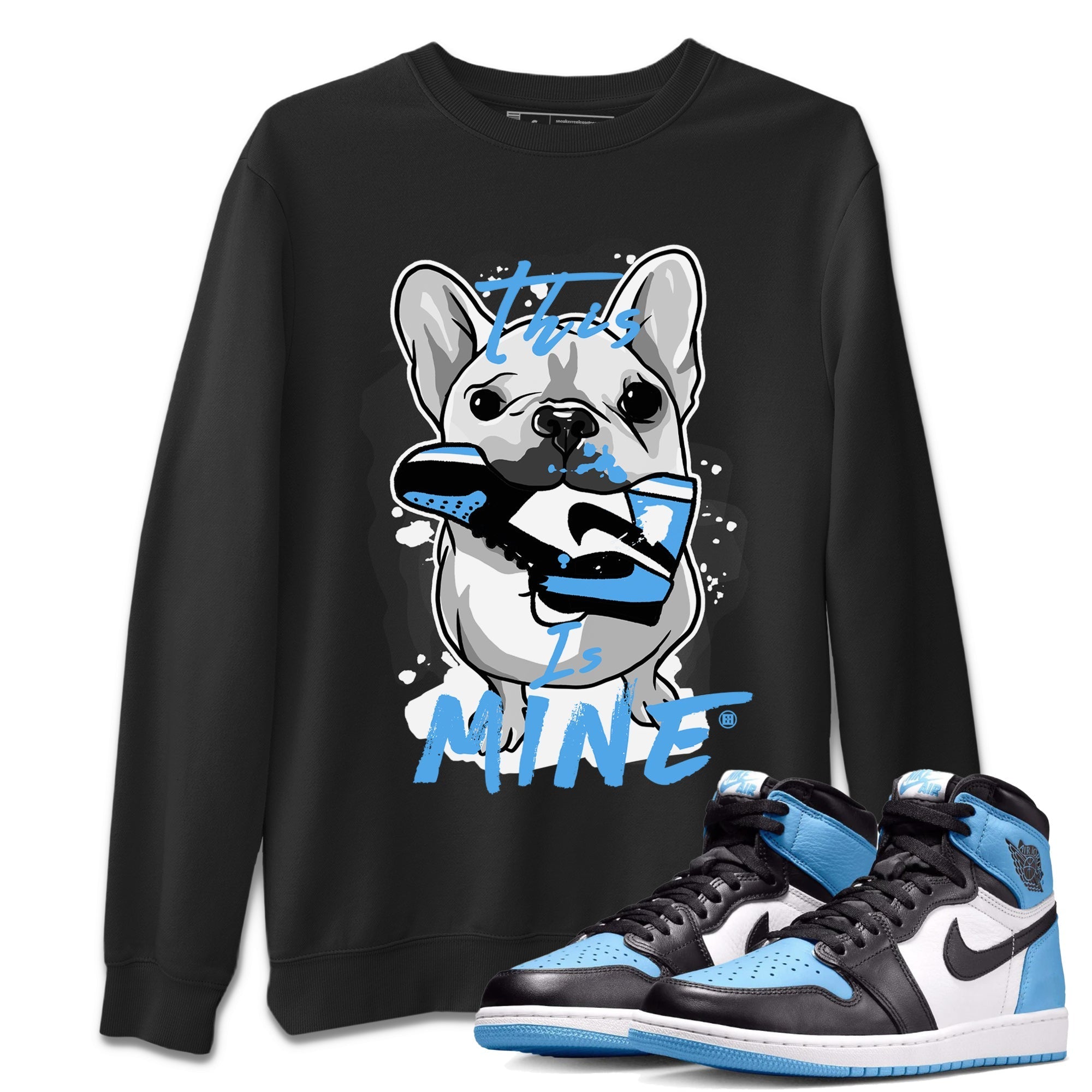 This Is Mine Unisex Tops - Air Jordan 1 UNC Toe